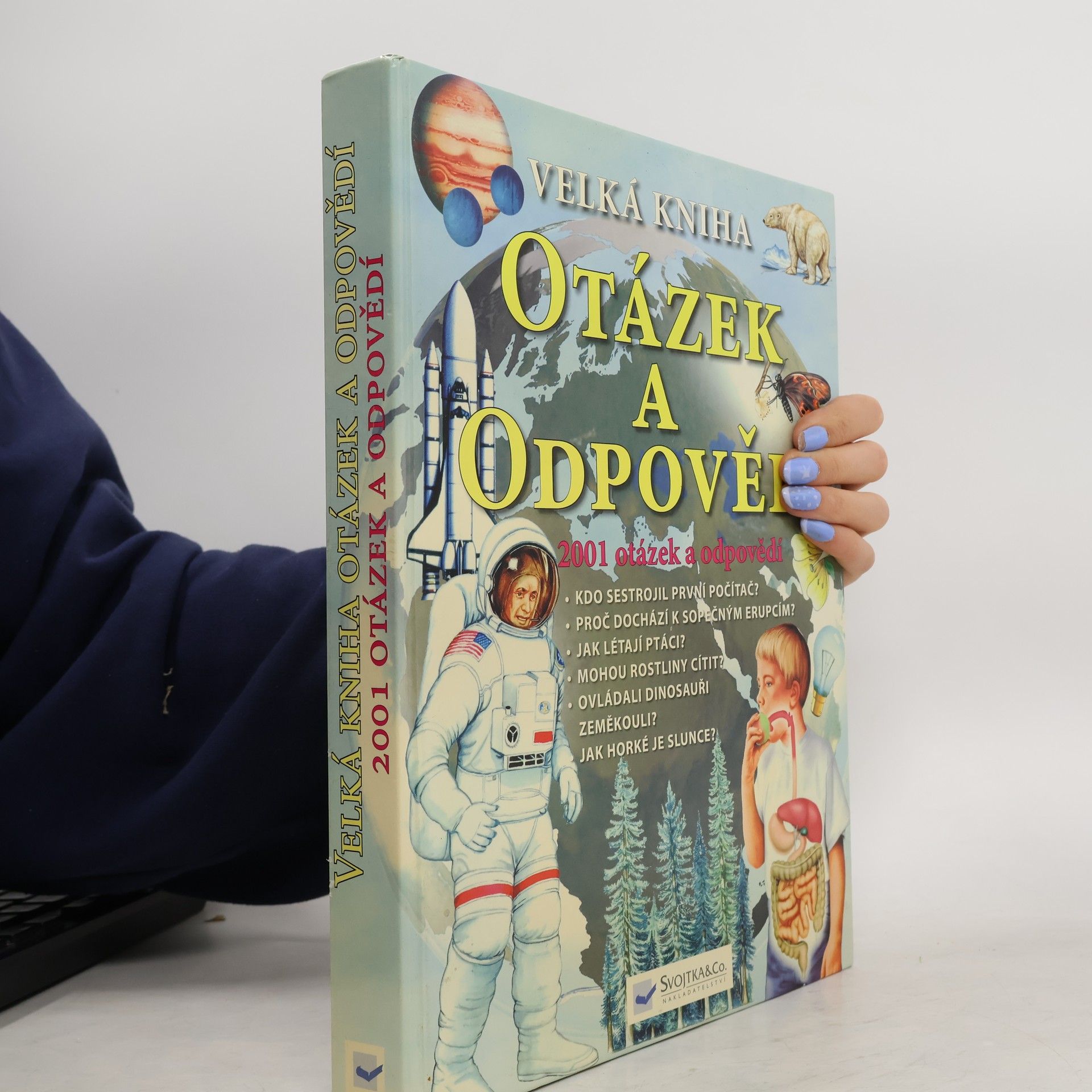 Kolektiv autorů Velká kniha otázek a odpovědí - 2001 otázek a odpovědí