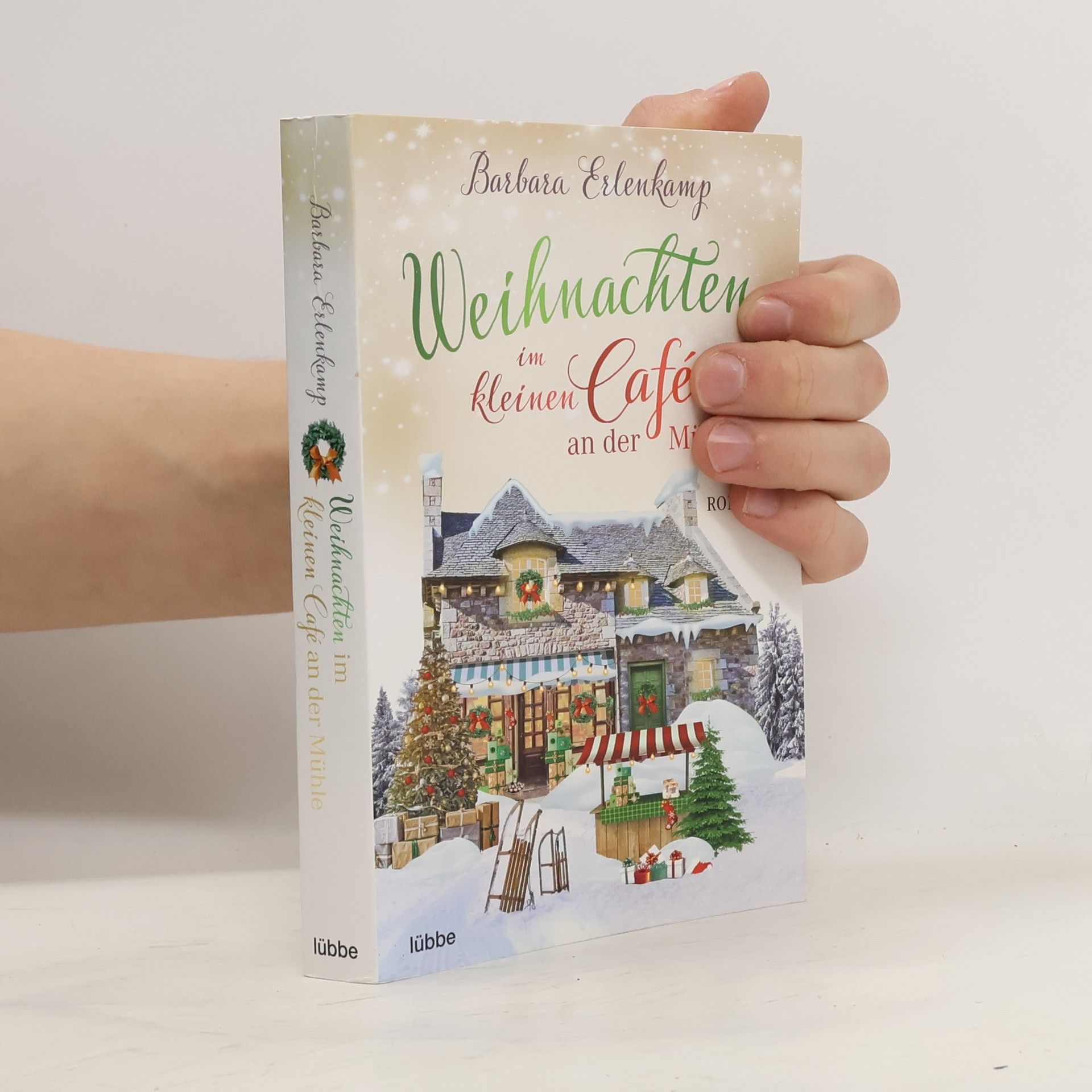 Barbara Erlenkamp Weihnachten im kleinen Café an der Mühle