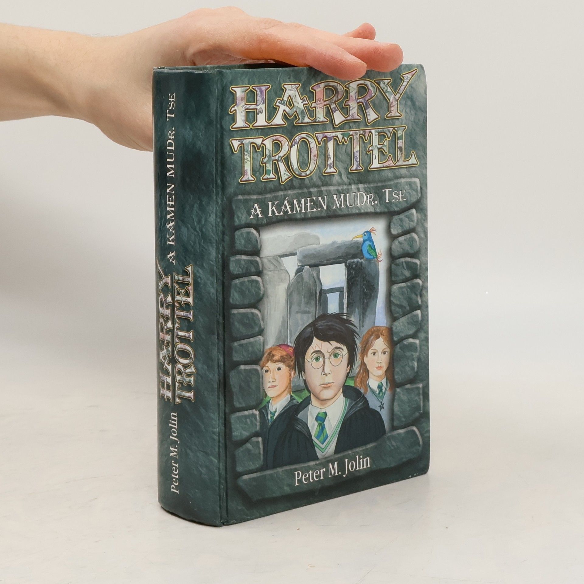 Peter M. Jolin Harry Trottel a kámen MUDr. Tse