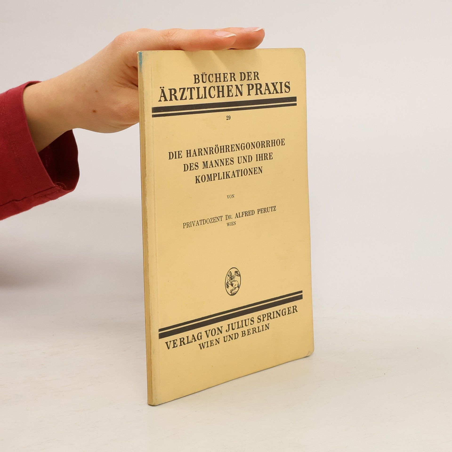Alfred Perutz Bücher der Ärztlichen Praxis 29