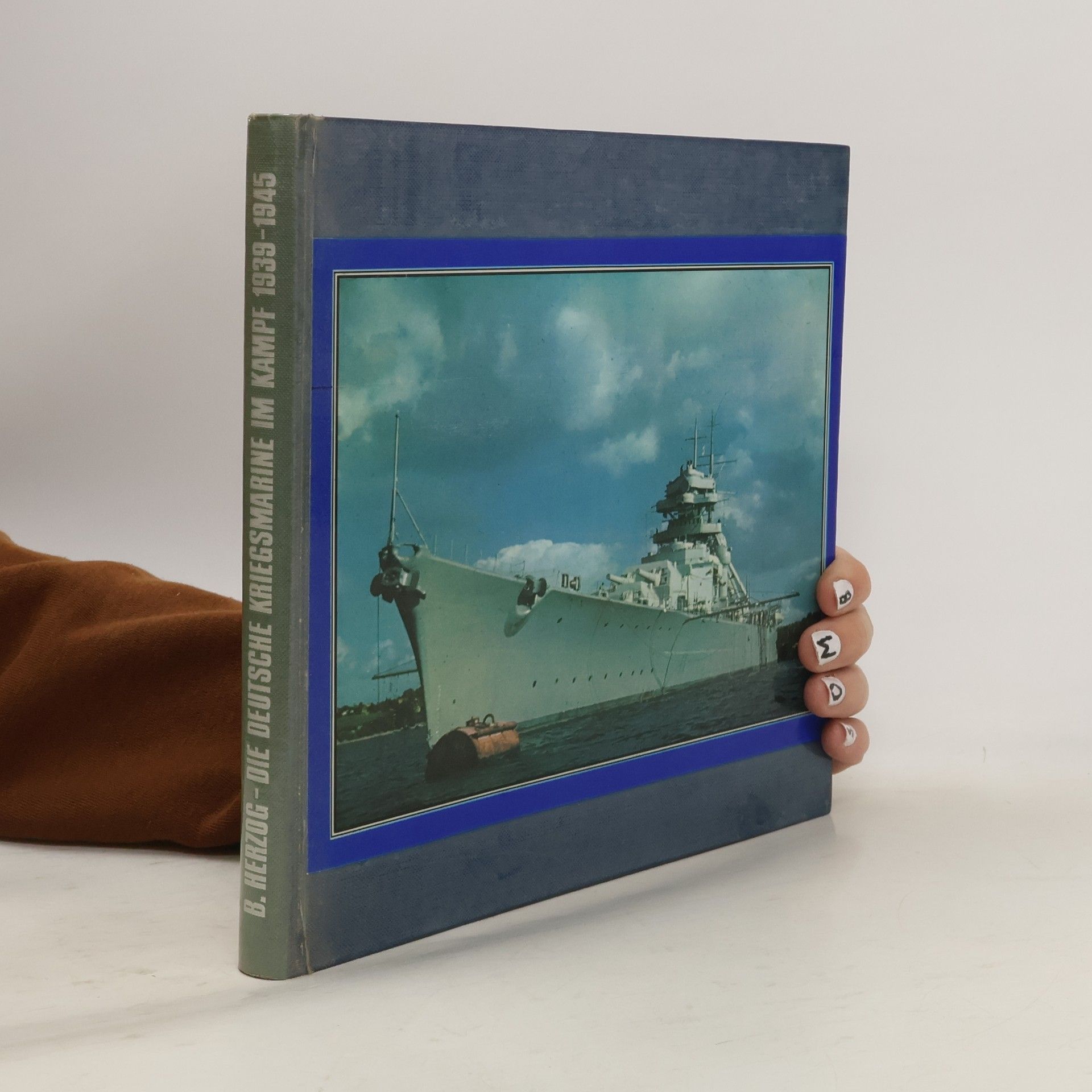 Bodo Herzog Die deutsche Kriegsmarine im Kampf 1939-1945