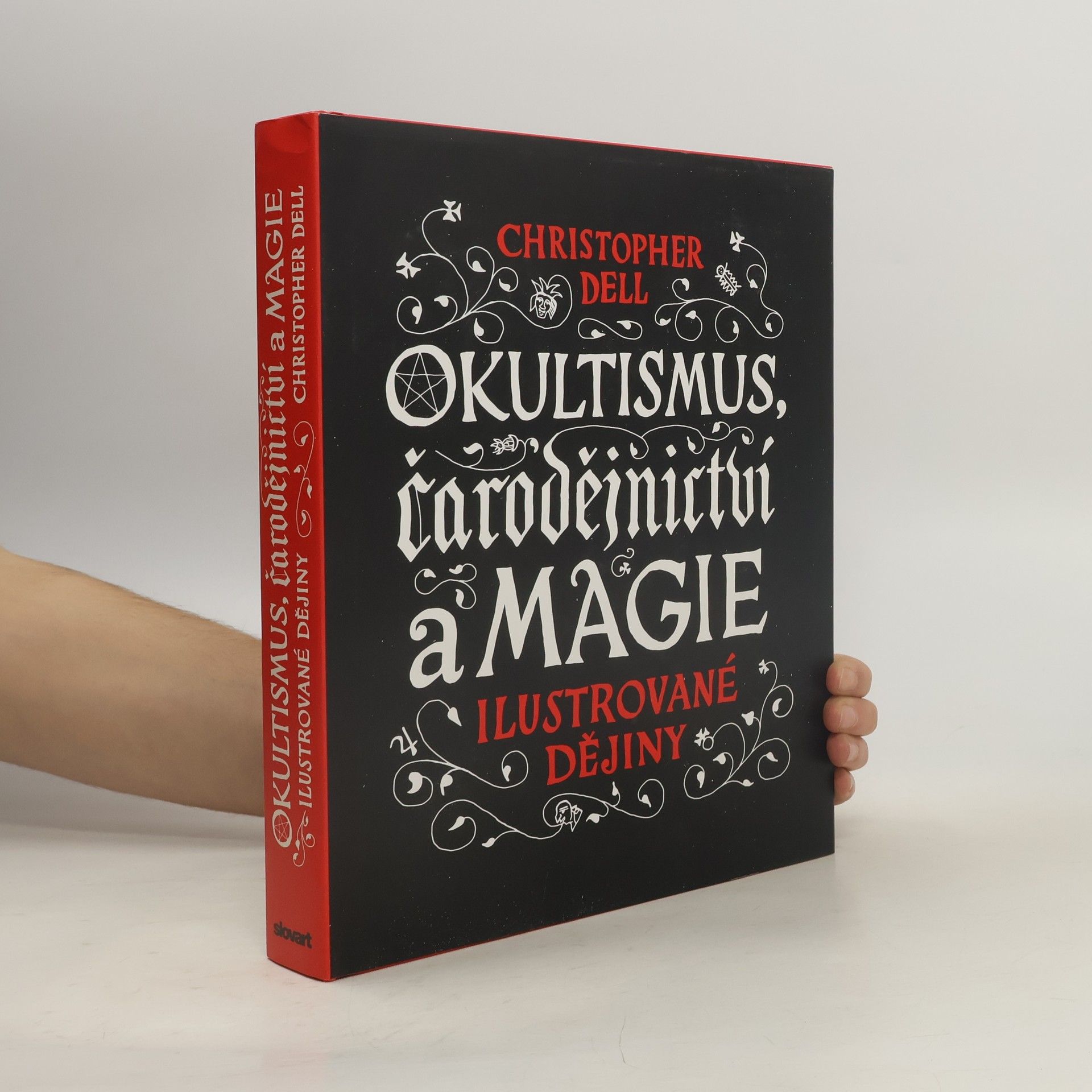 Christopher Dell Okultismus, čarodějnictví a magie - Ilustrované dějiny