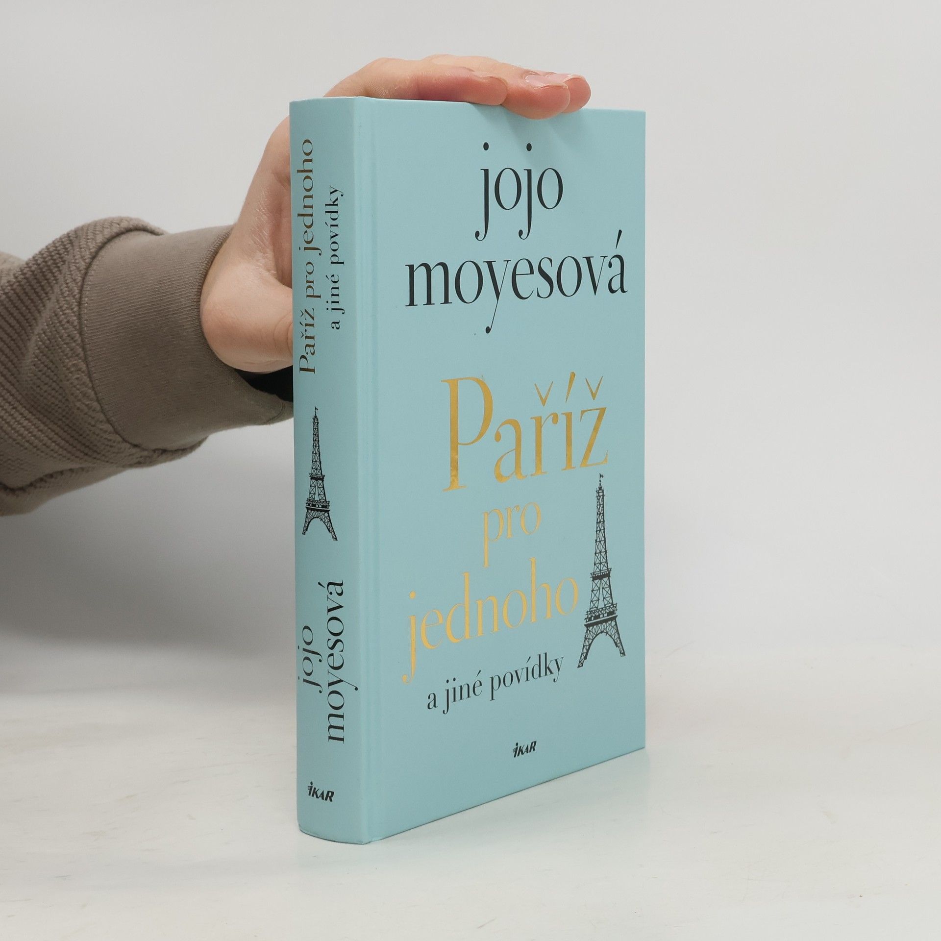 Jojo Moyes Paříž pro jednoho a jiné povídky