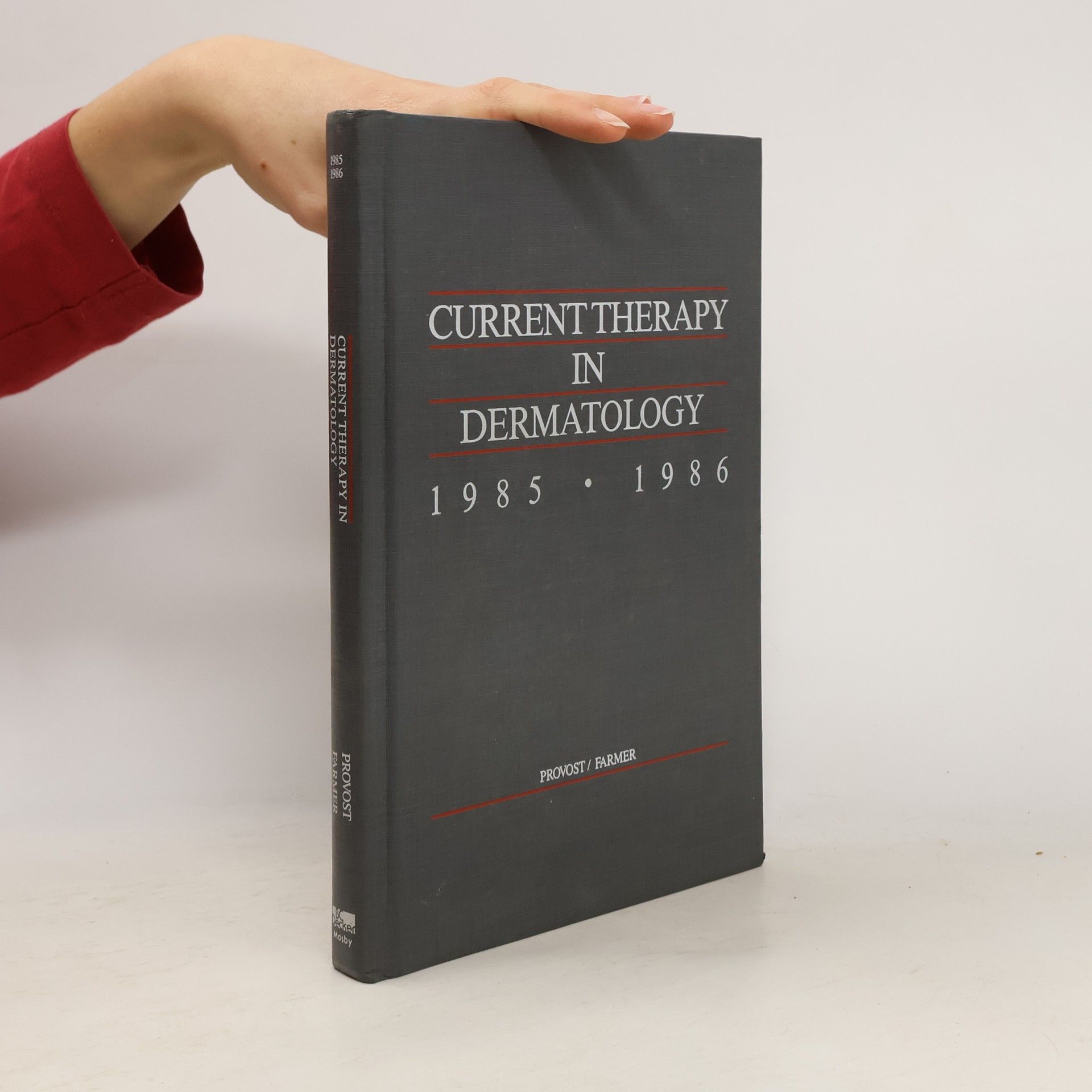 Thomas T. Provost Current Therapy in Dermatology 1985-1986