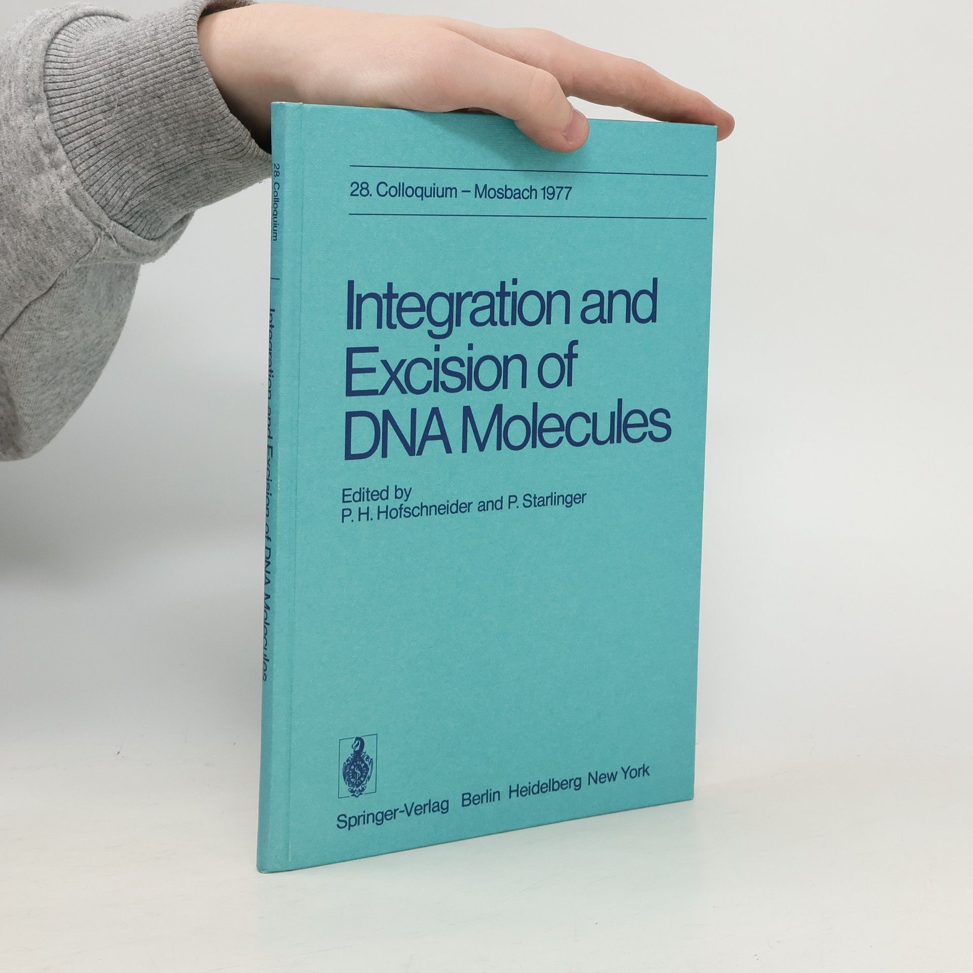 Peter Hans Hofschneider Colloquium - 28: Integration and Excision of DNA Molecules