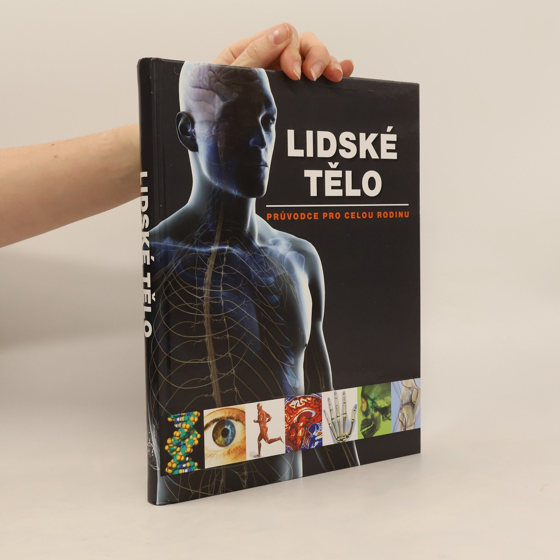 Ludmila Bébarová Lidské tělo. Průvodce pro celou rodinu