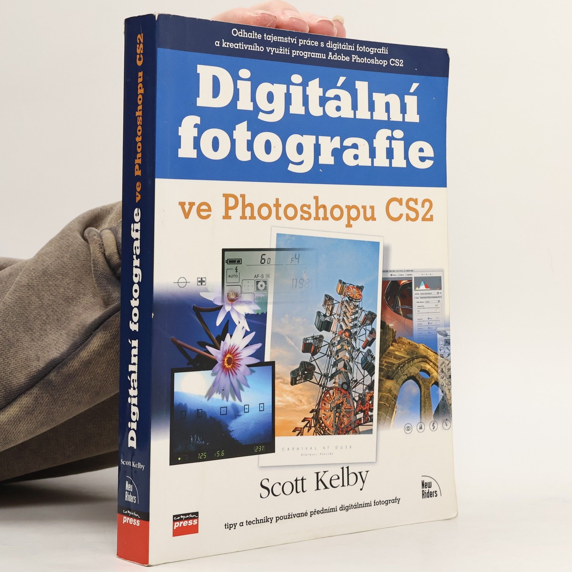 Scott Kelby Digitální fotografie ve Photoshopu CS2