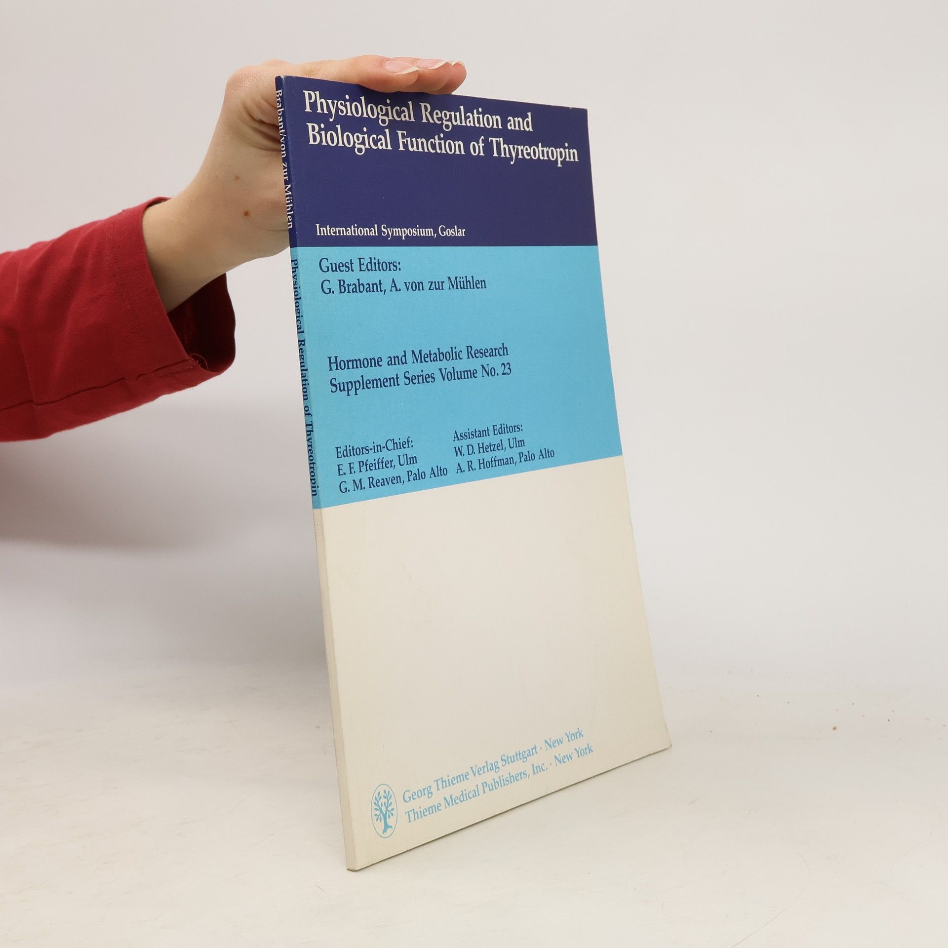 G. Brabant Hormone and Metabolic Research Supplement Series - 23: Physiological Regulation and Biological Function of Thyreotropin