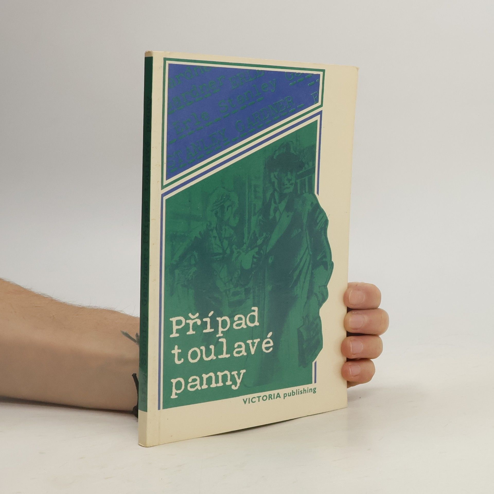 Erle Stanley Gardner Případ toulavé panny