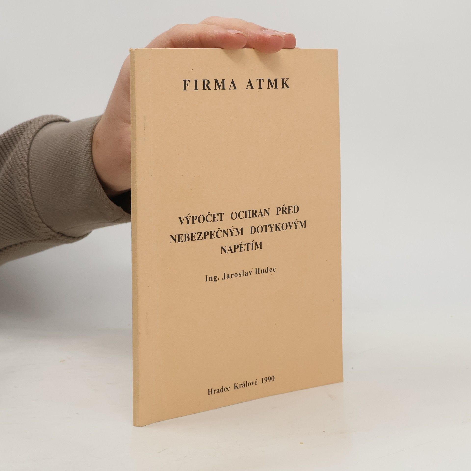 Jaroslav Hudec Výpočet ochran před nebezpečným dotykovým napětím