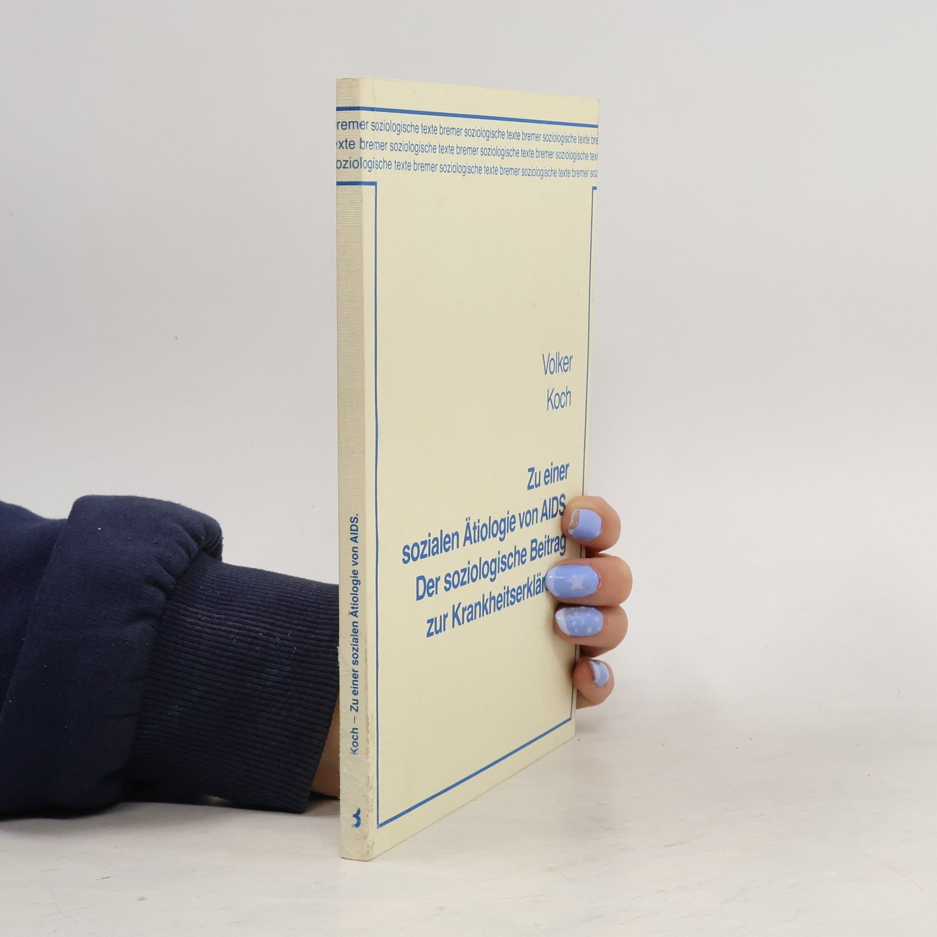 Volker Koch Zu einer sozialen Ätiologie von AIDS