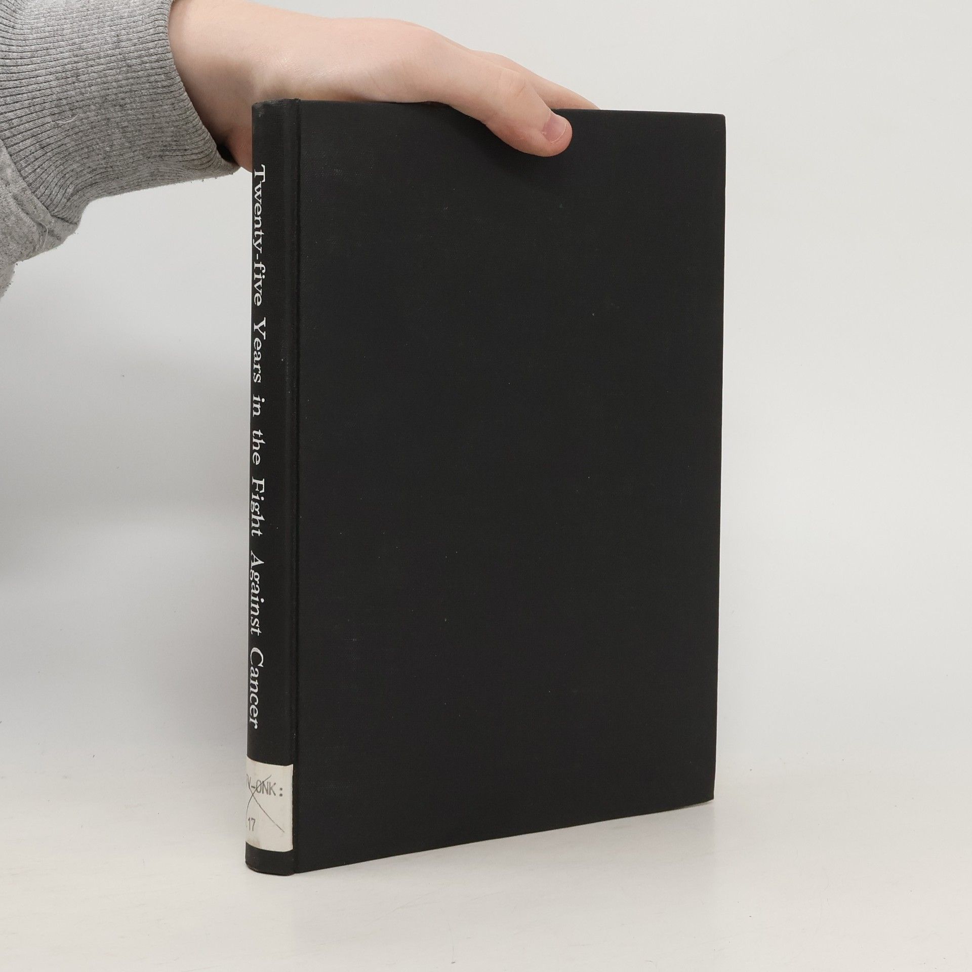 Various authors Twenty-five Years in the Fight Against Cancer.