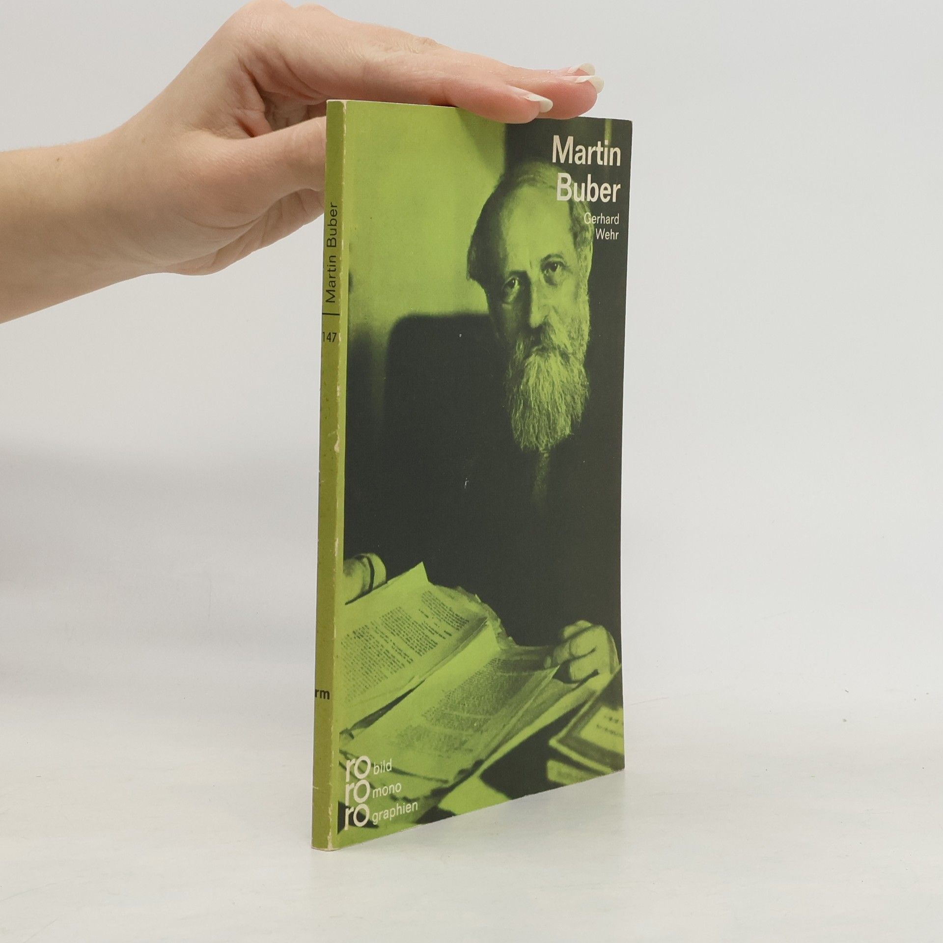 Gerhard Wehr Martin Buber in Selbstzeugnissen und Bilddokumenten