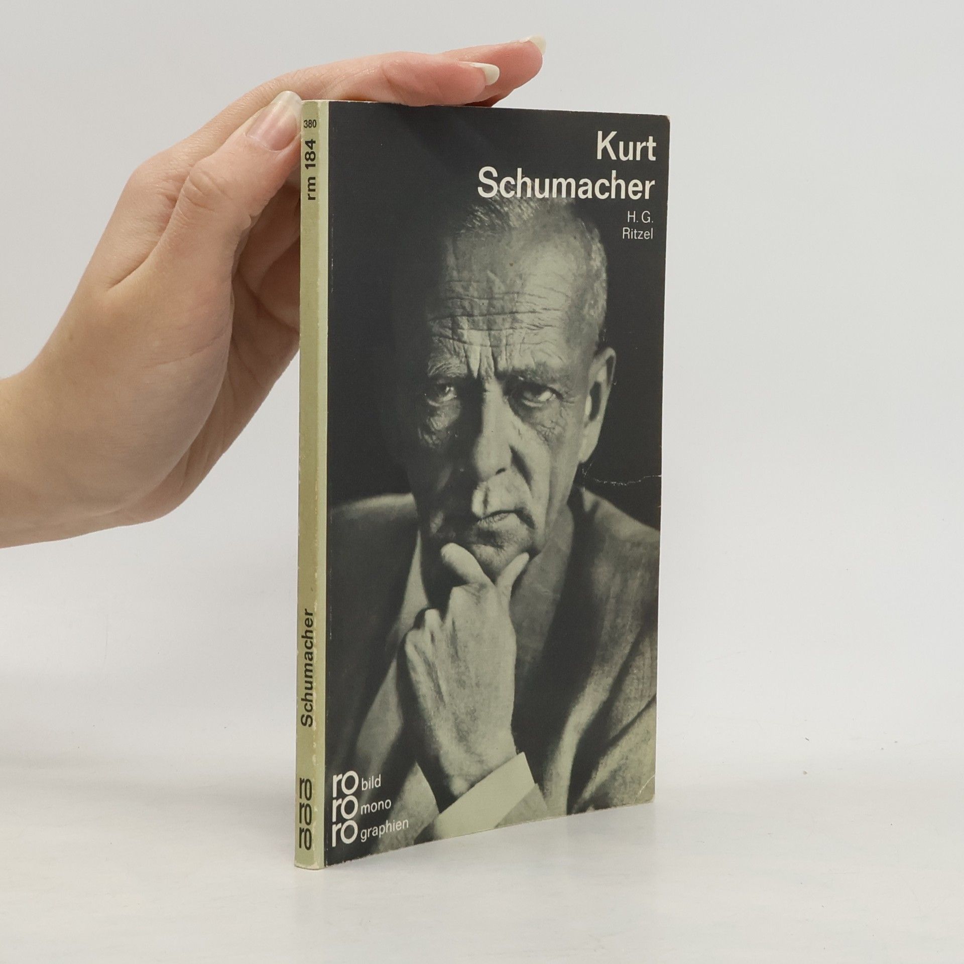 Kurt Schumacher in Selbstzeugnissen und Bilddokumenten