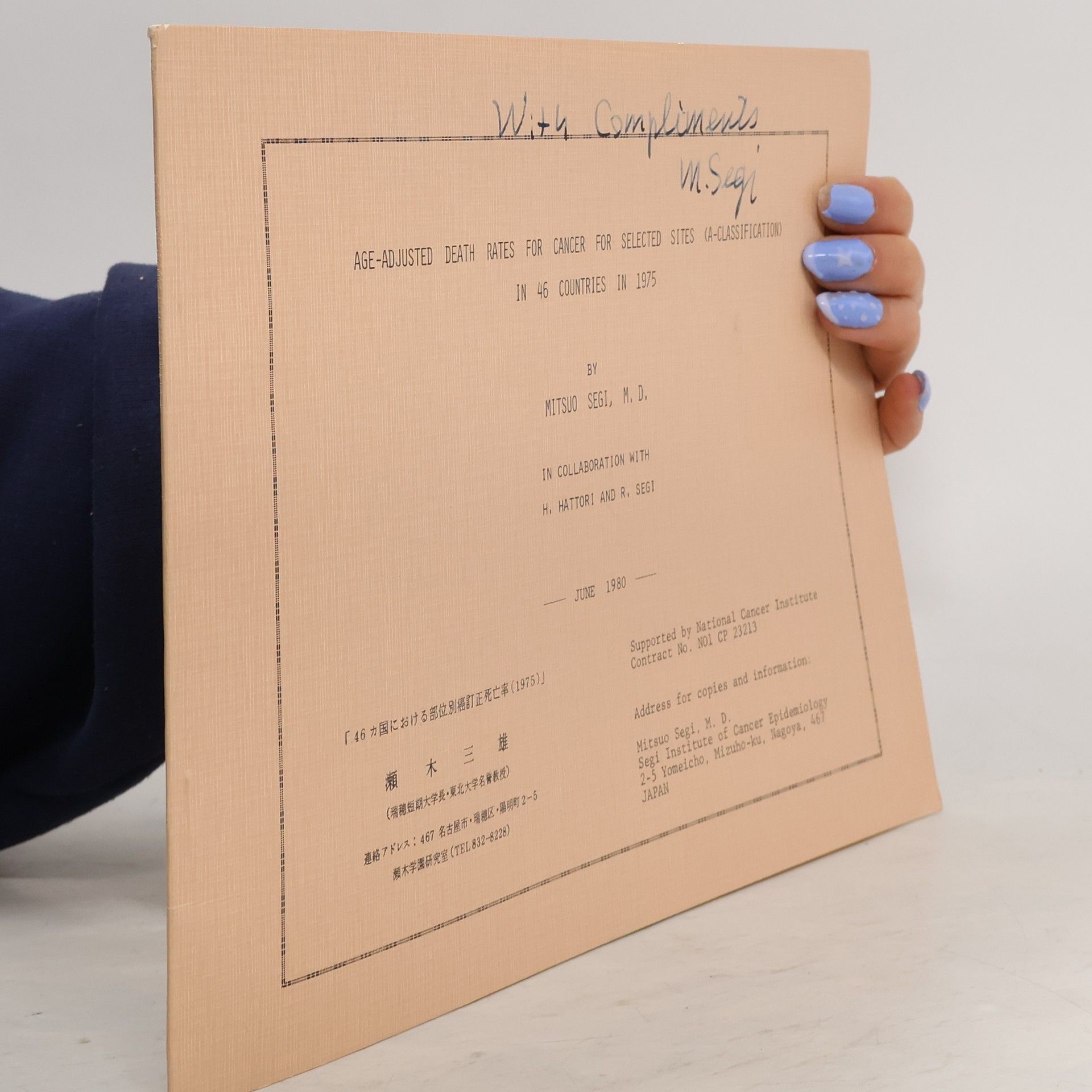 Various authors Age-Adjusted Death Rates for Cancer for Selected Sites (A-classification) in 46 countries in 1975