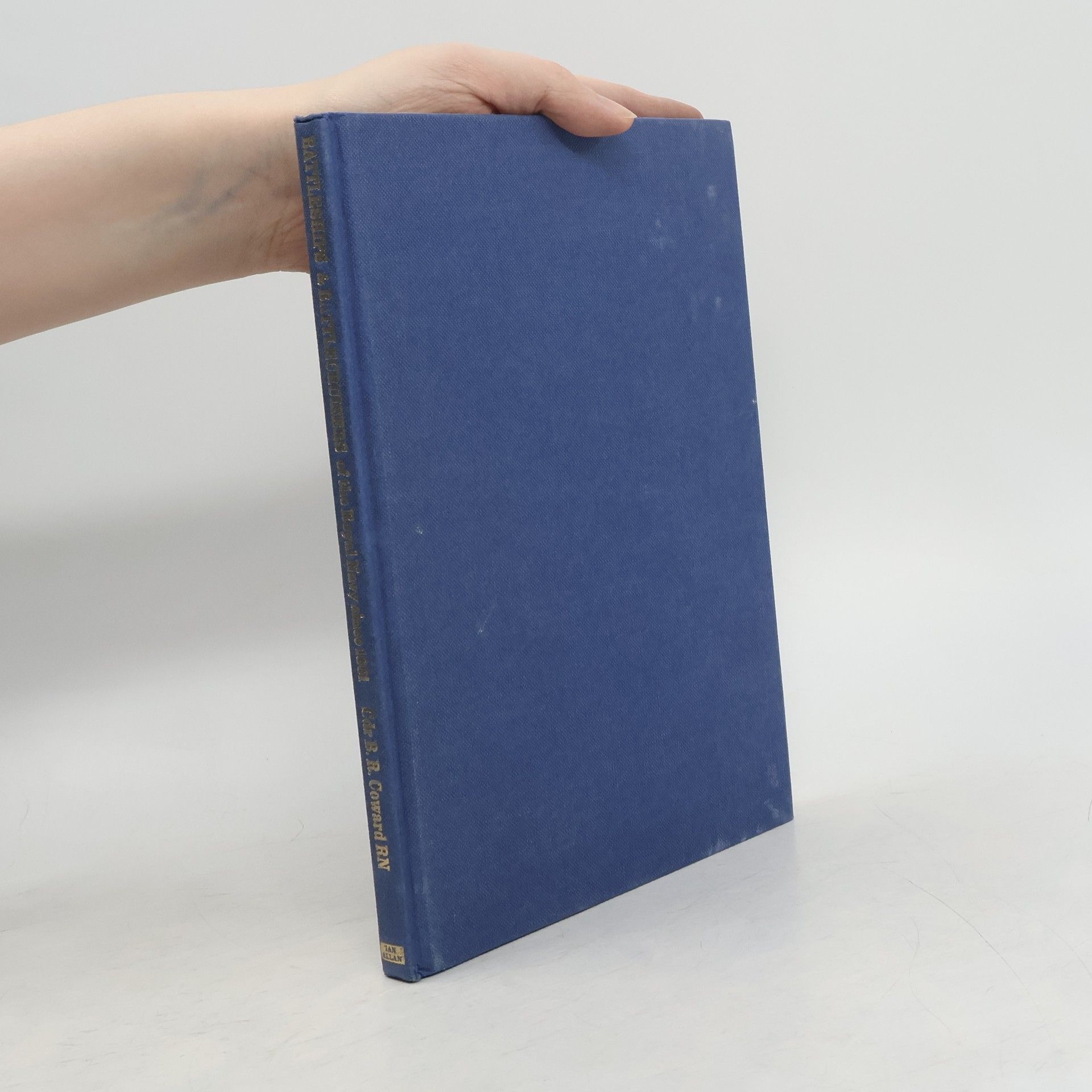 B.R. Coward Battleships and Battlecruisers of the Royal Navy Since 1861