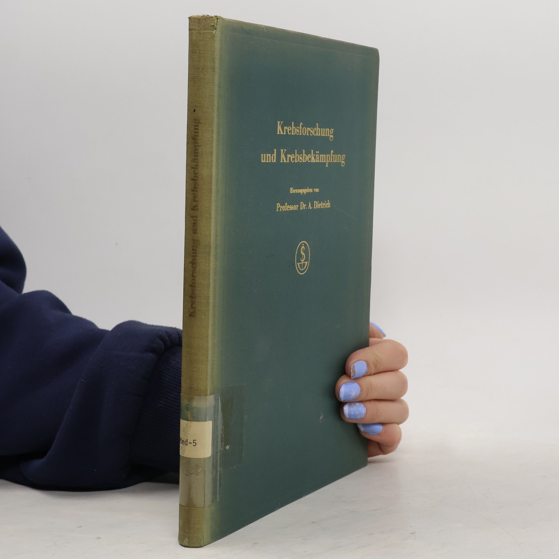 A. Dietrich Krebsforschung und Krebsbekämpfung