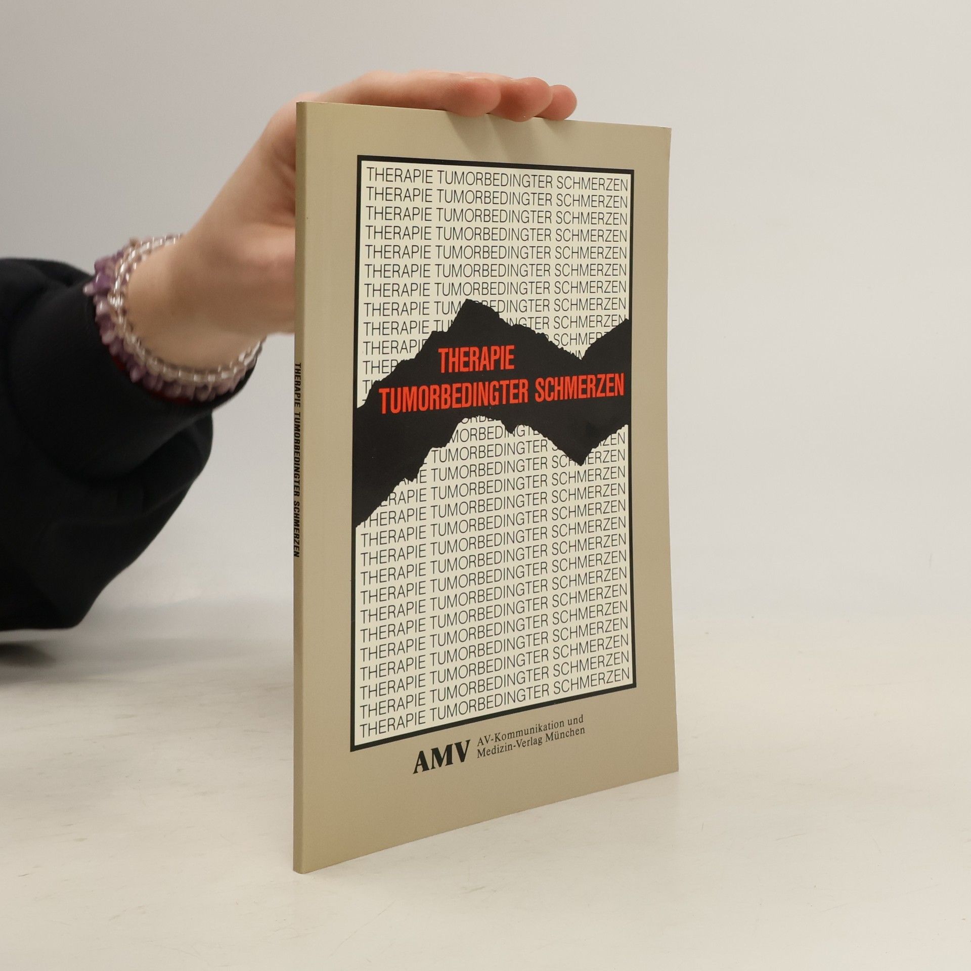 Autorenkollektiv Therapie tumorbedingter Schmerzen