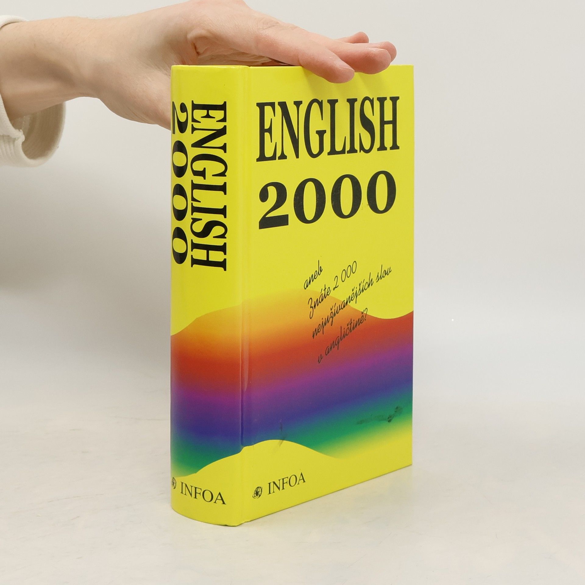 Collectif d'auteurs English 2000, aneb, Znáte 2000 nejužívanějších slov v angličtině?