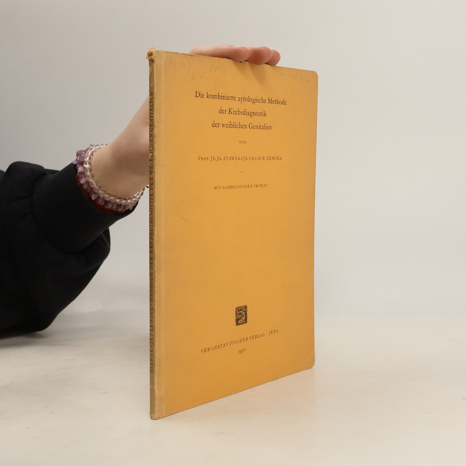 E. Ja Stavskaja Die kombinierte zytologische Methode der Krebsdiagnostik der weiblichen Genitalien