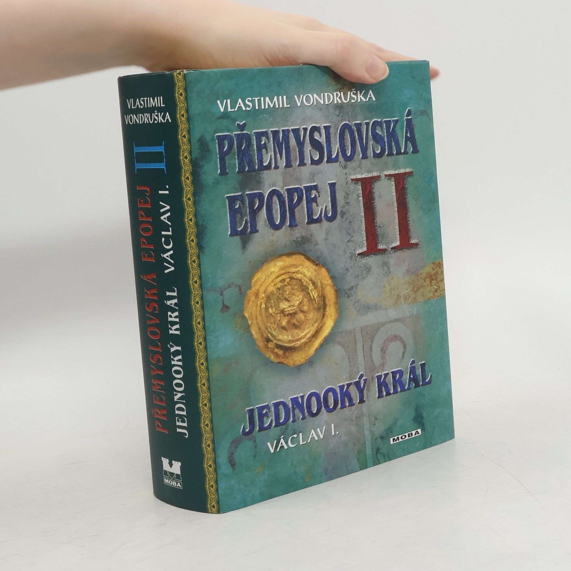 Vlastimil Vondruška Přemyslovská epopej II.