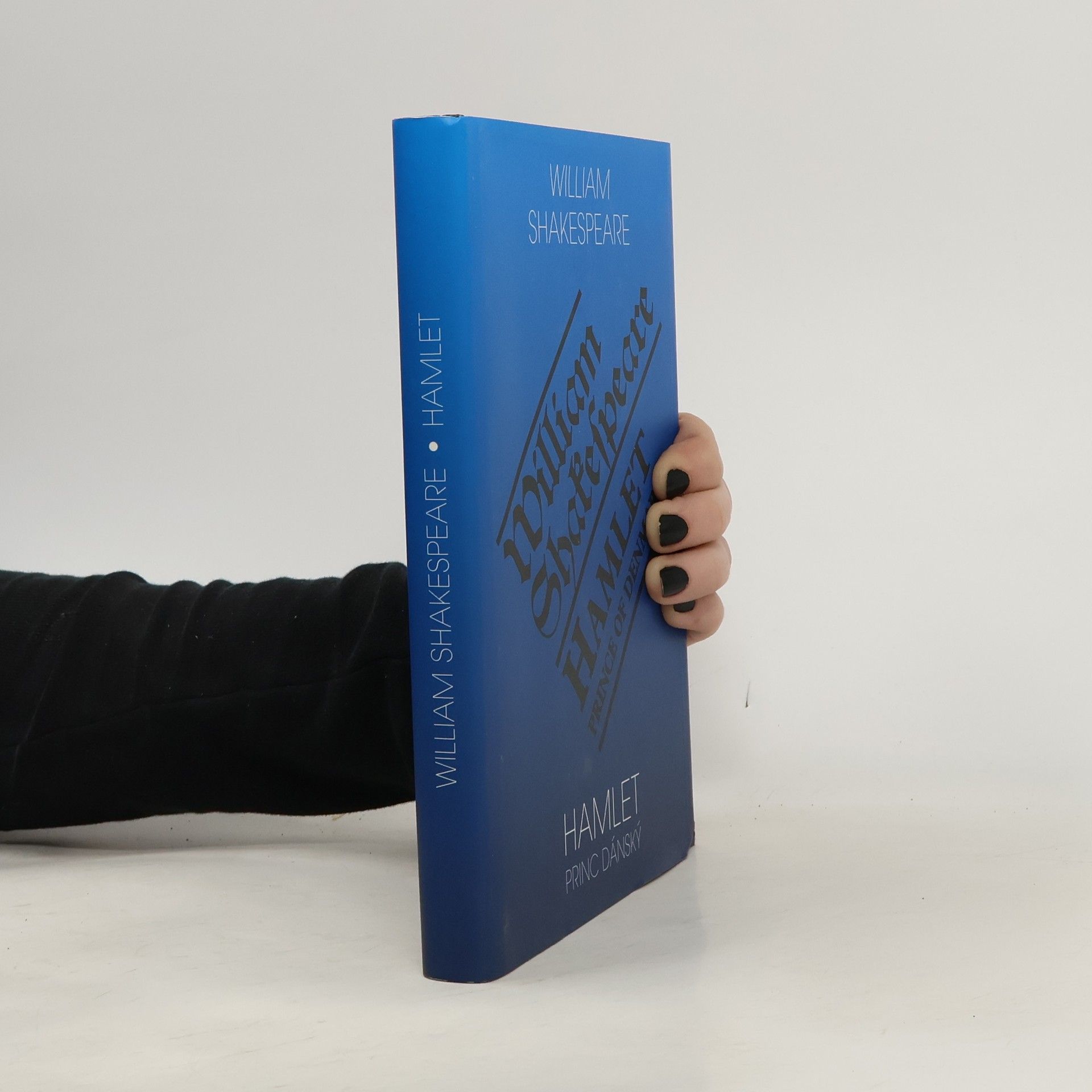 William Shakespeare Hamlet, princ dánský. Hamlet, Prince of Denmark.