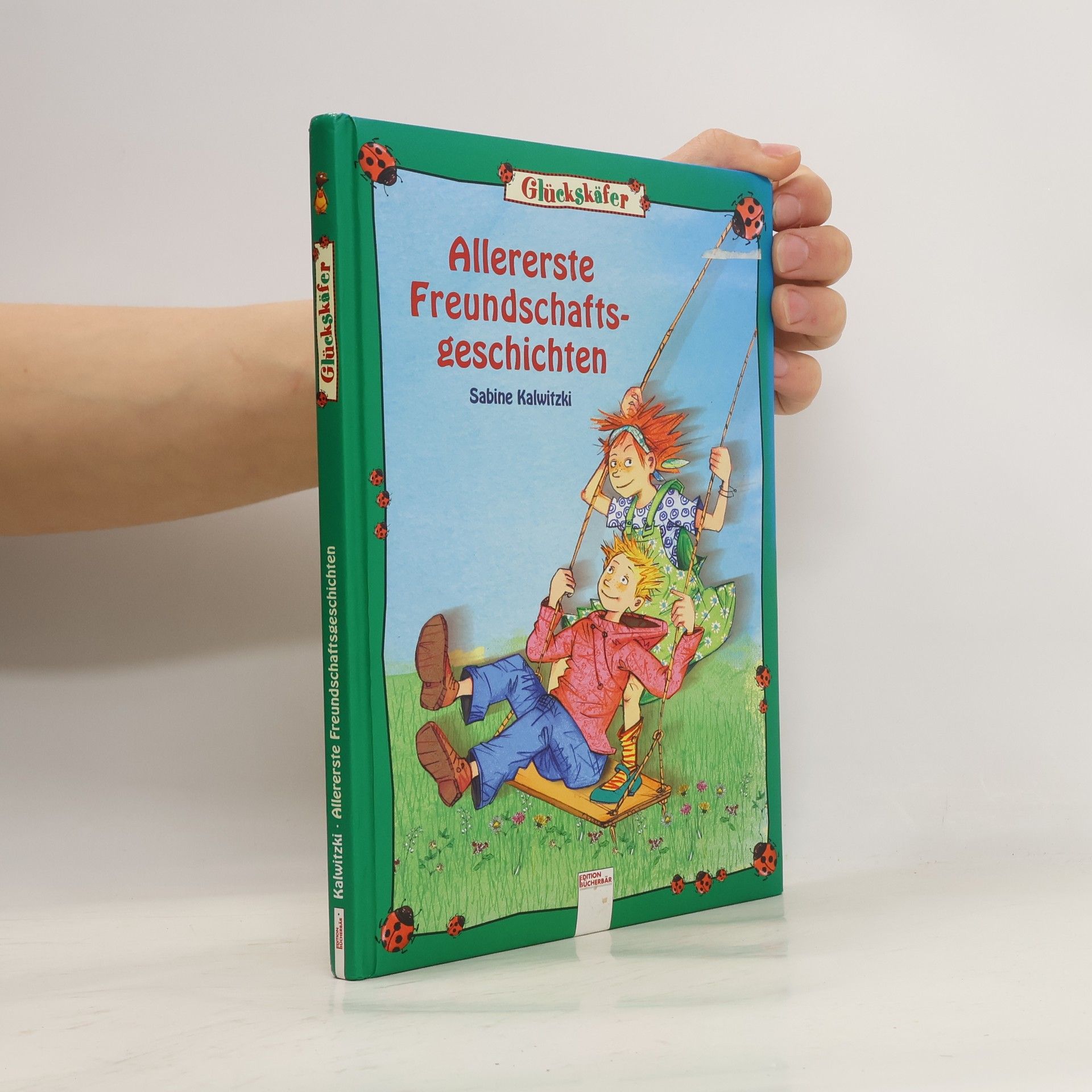 Sabine Kalwitzki Glückskäfer: Allererste Freundschaftsgeschichten