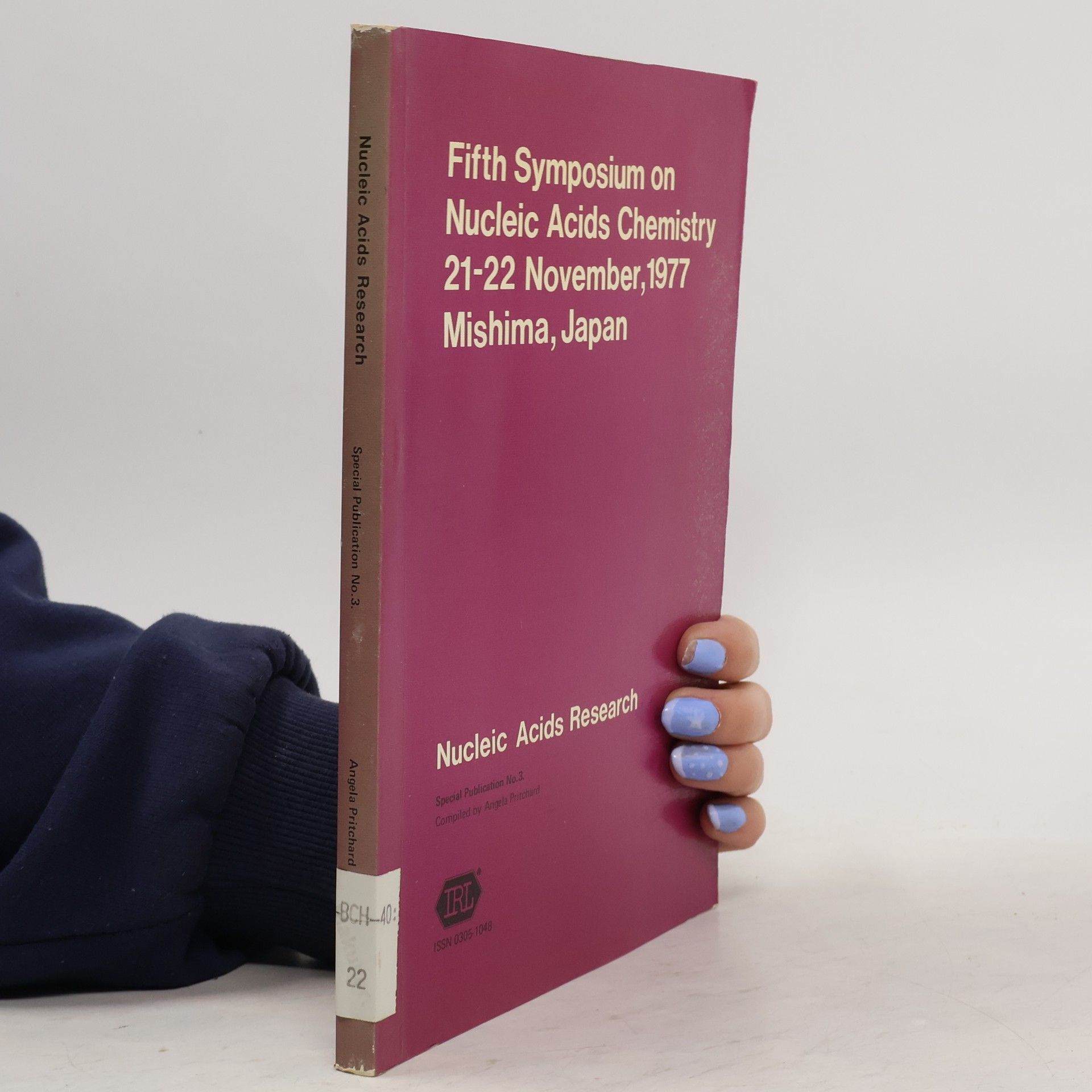 Various authors Fifth Symposium on Nucleic Acids Chemistry 21-22 November, 1977 Mishima, Japan