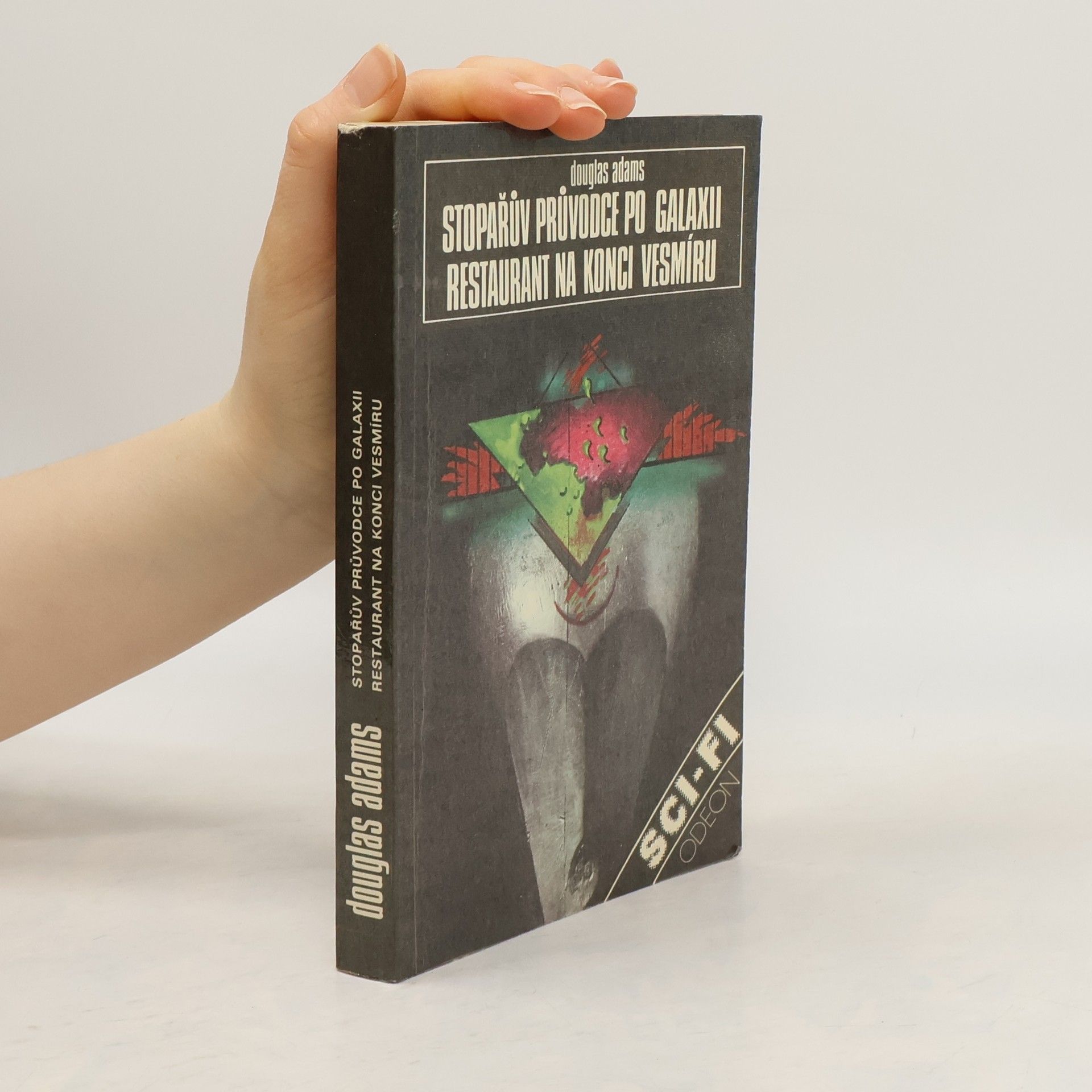 Douglas Adams Stopařův průvodce po Galaxii. Restaurant na konci vesmíru.