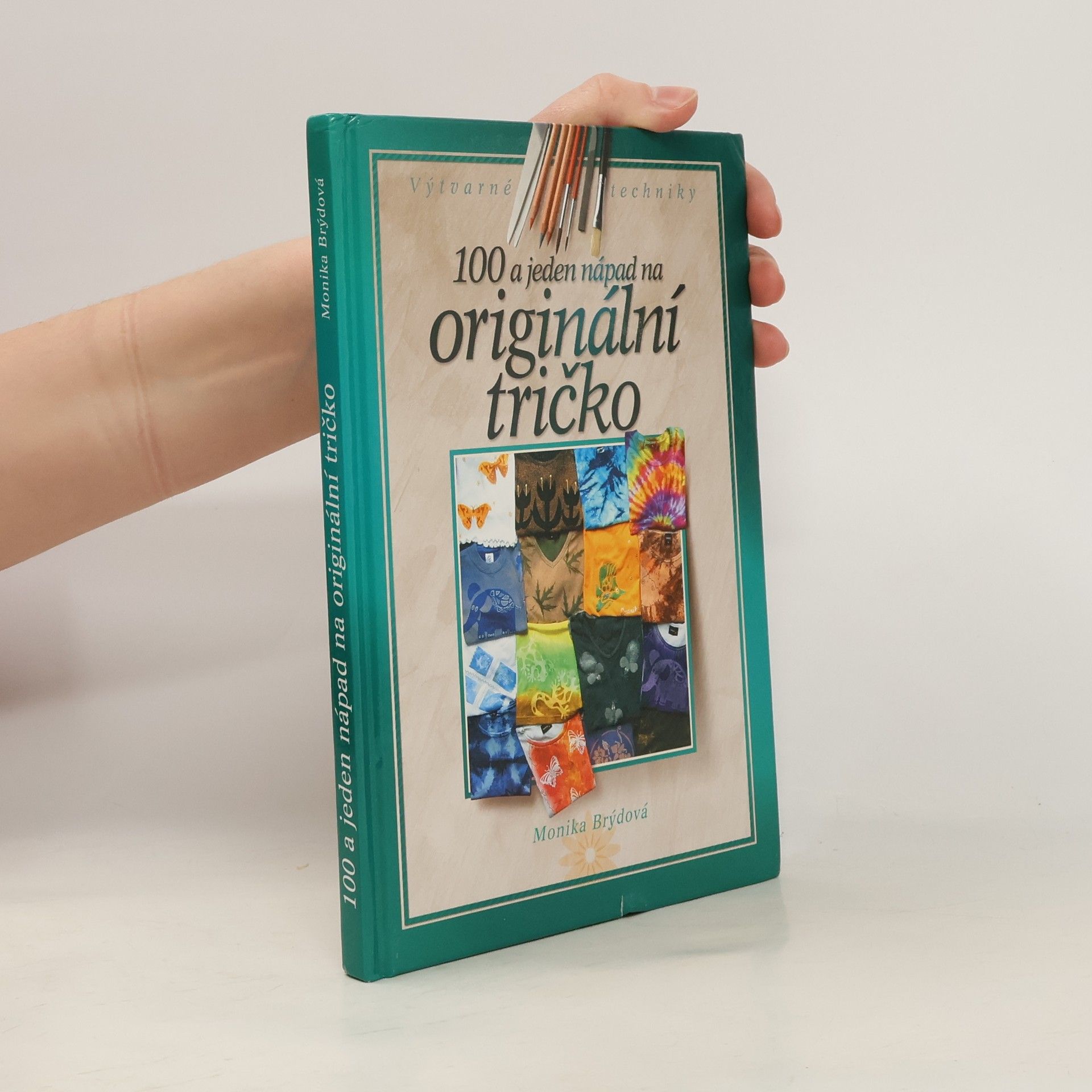 Monika Brýdová 100 a jeden nápad na originální tričko