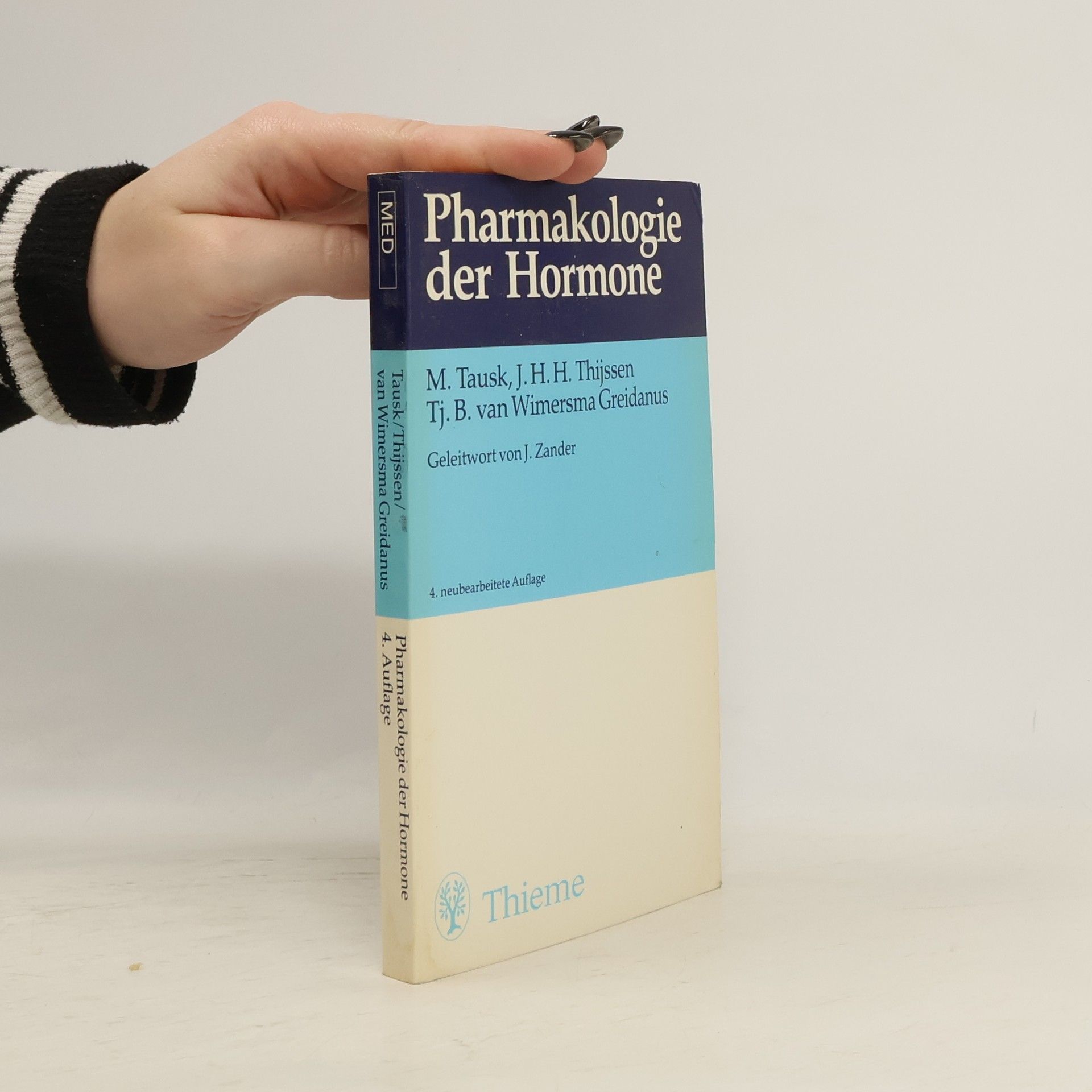 Marius Tausk Pharmakologie der Hormone - 4. Neubearbeitete Auflage