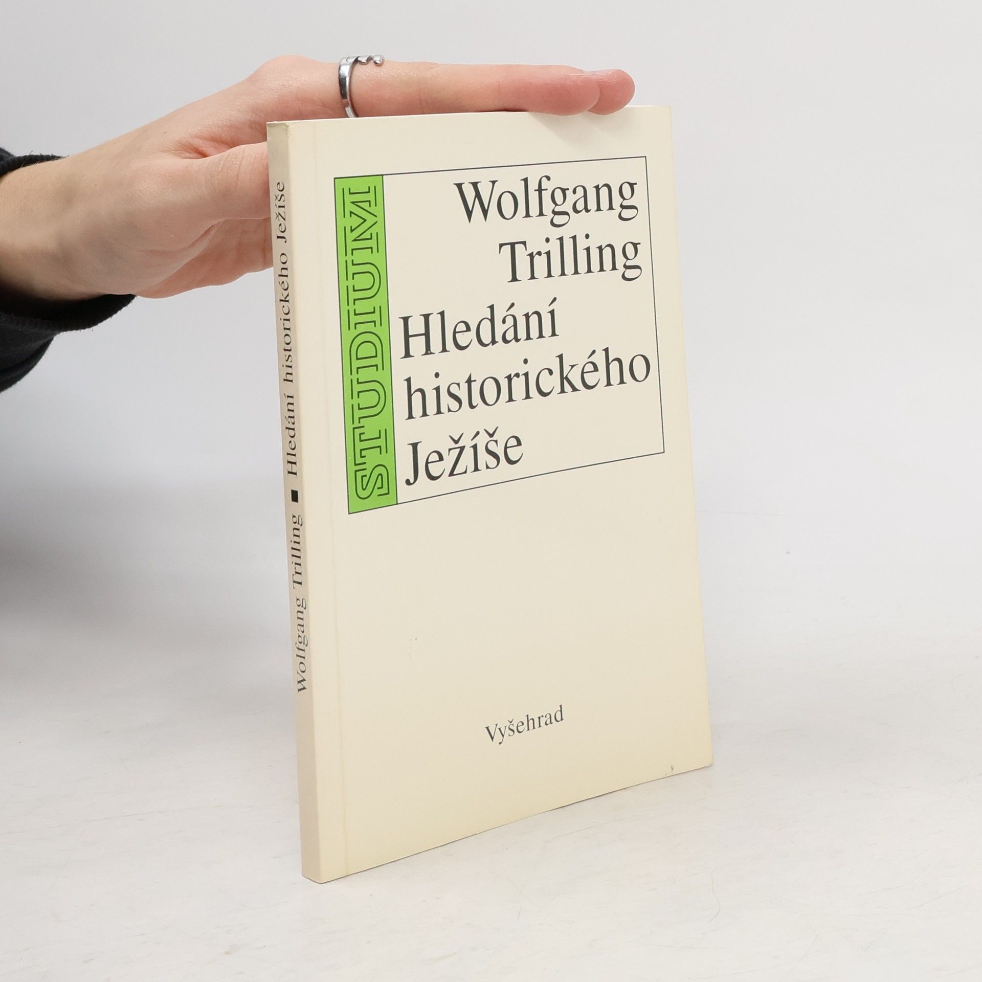Wolfgang Trilling Hledání historického Ježíše