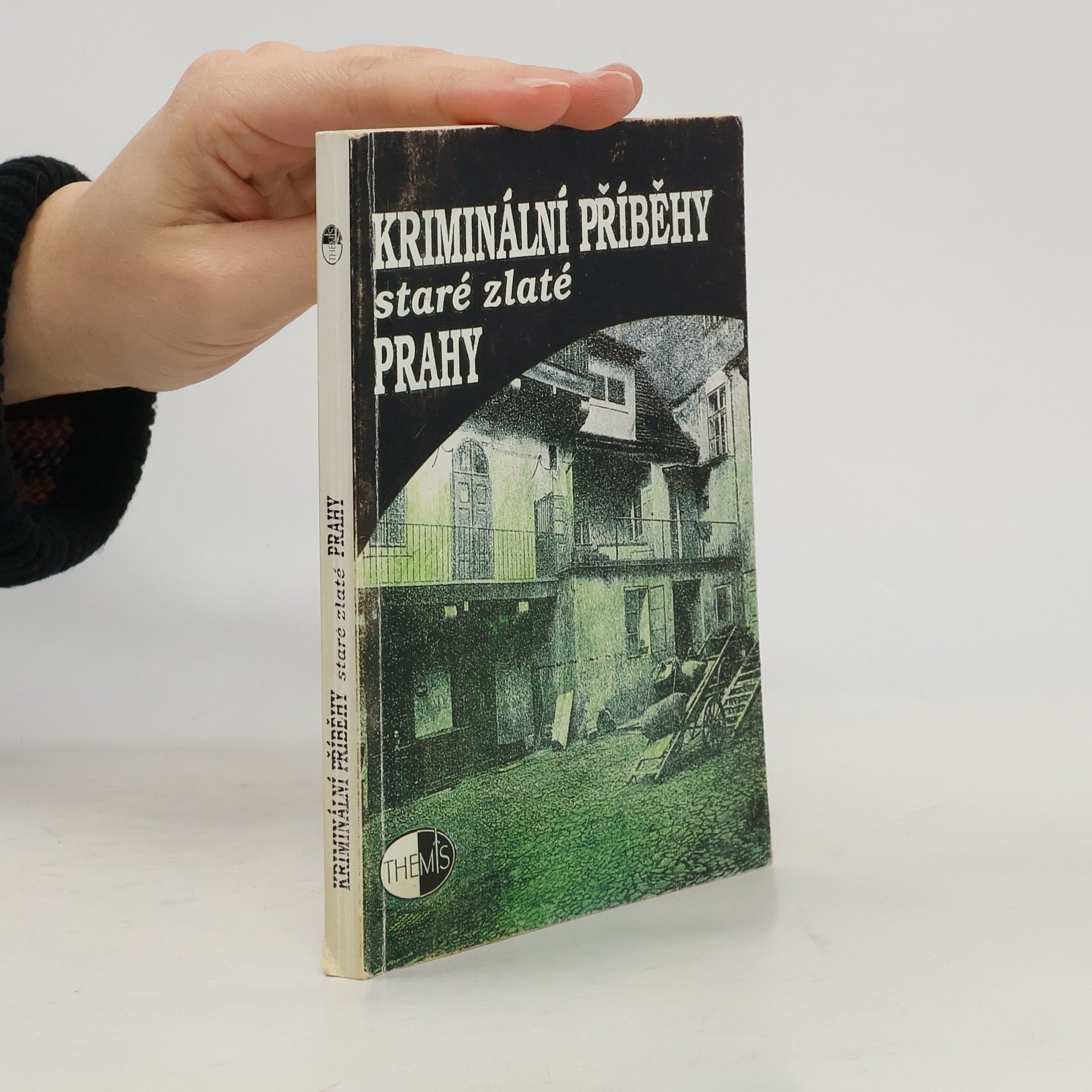 Eva Kačírková Kriminální příběhy staré zlaté Prahy