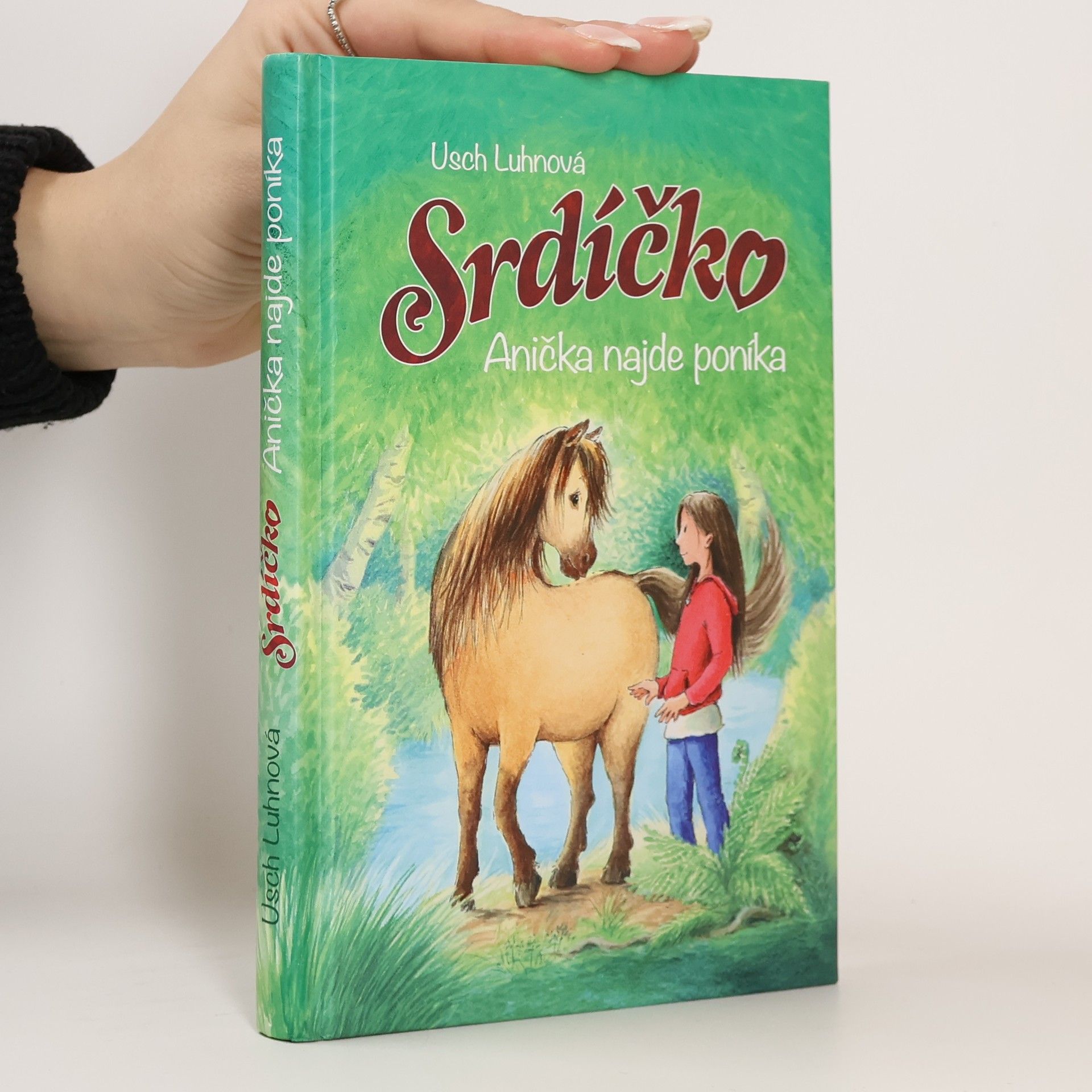 Franziska Harvey Srdíčko. Anička najde poníka