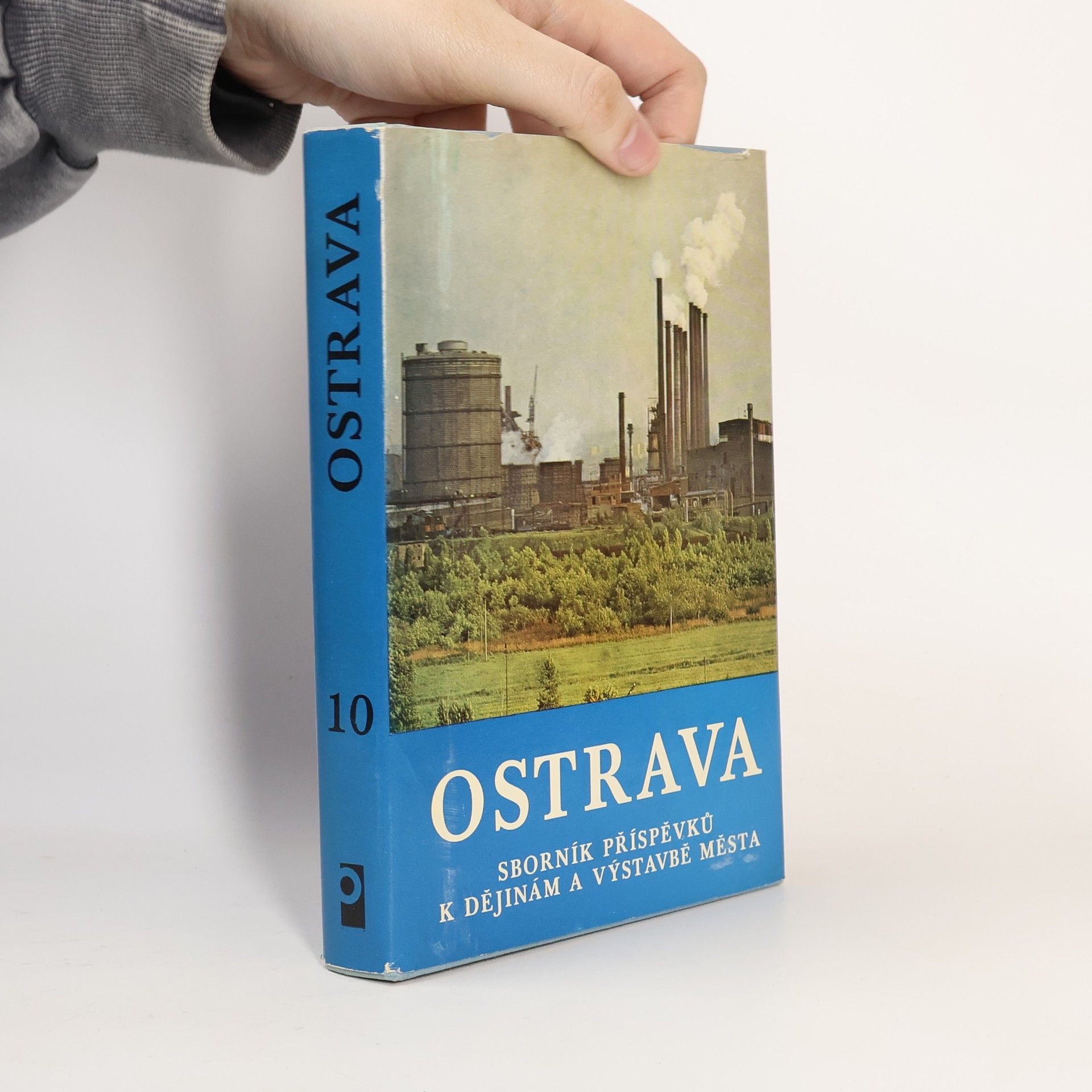 Autorenkollektiv Ostrava 10. Sborník příspěvků k dějinám a výstavě města