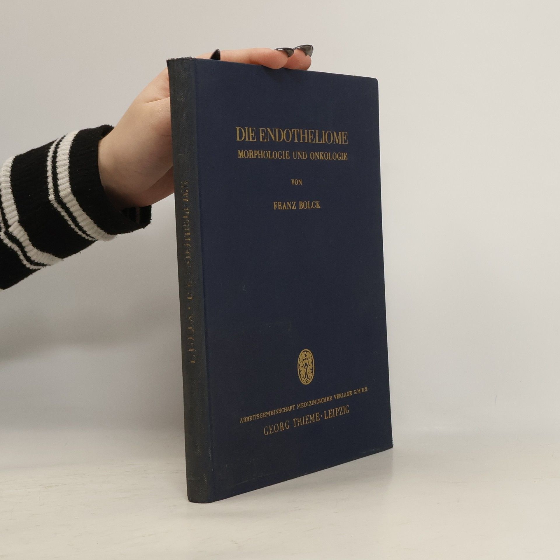 Franz Bolck Die Endotheliome