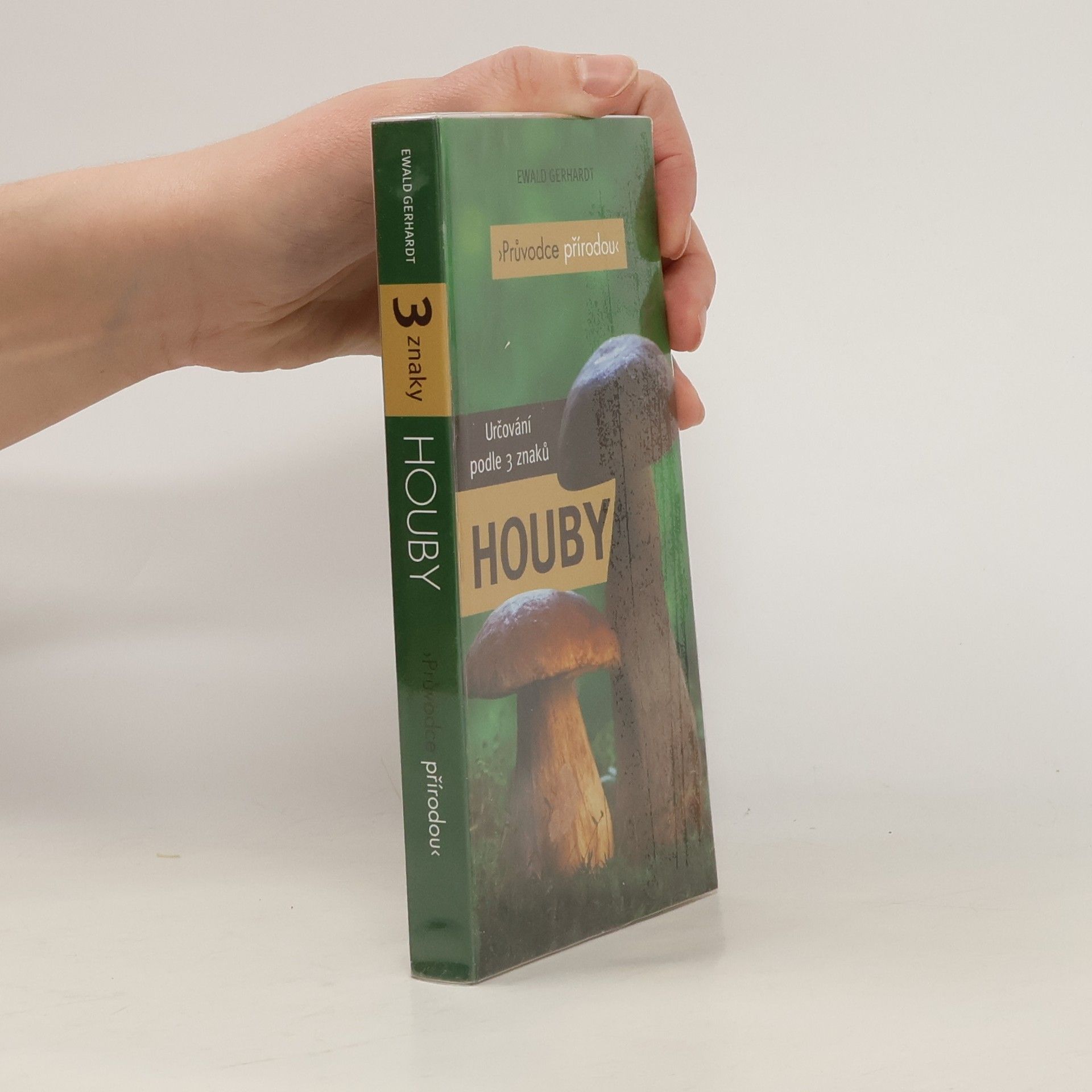 Ewald Gerhardt Houby – Určování podle 3 znaků