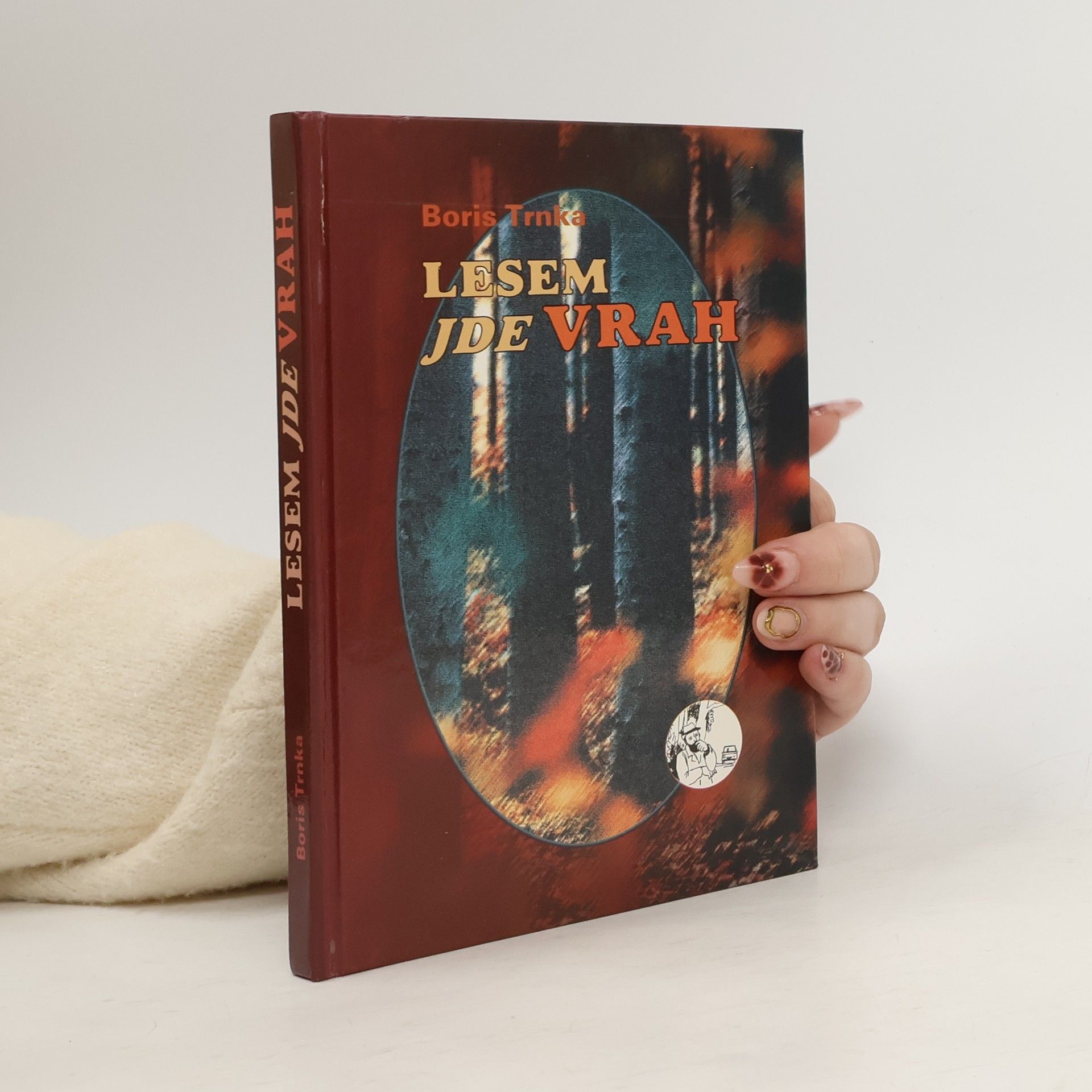 Boris Trnka Lesem jde vrah