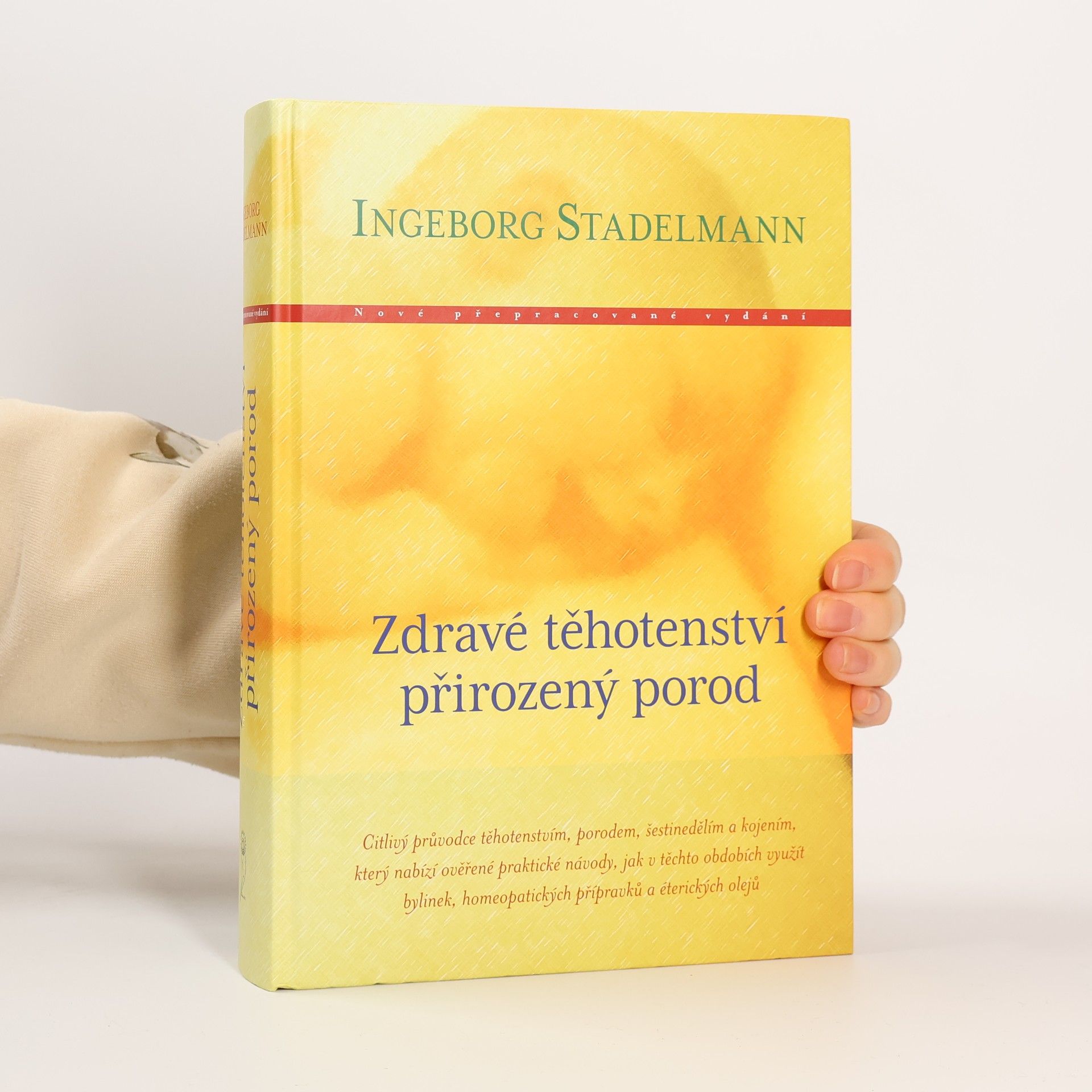 Ingeborg Stadelmann Zdravé těhotenství, přirozený porod