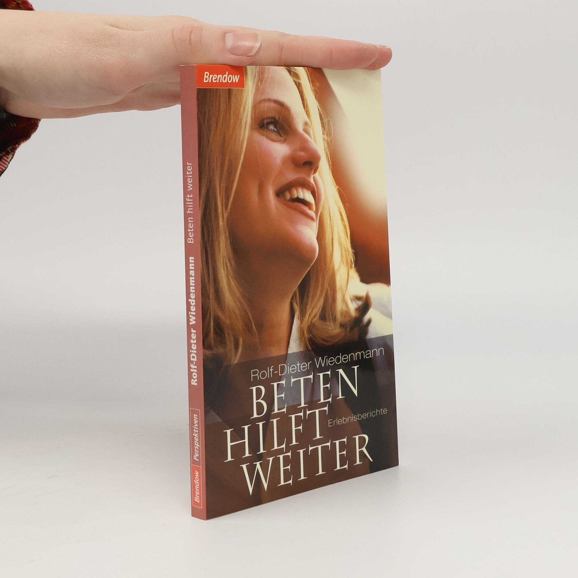 Rolf-Dieter Wiedenmann Beten hilft weiter