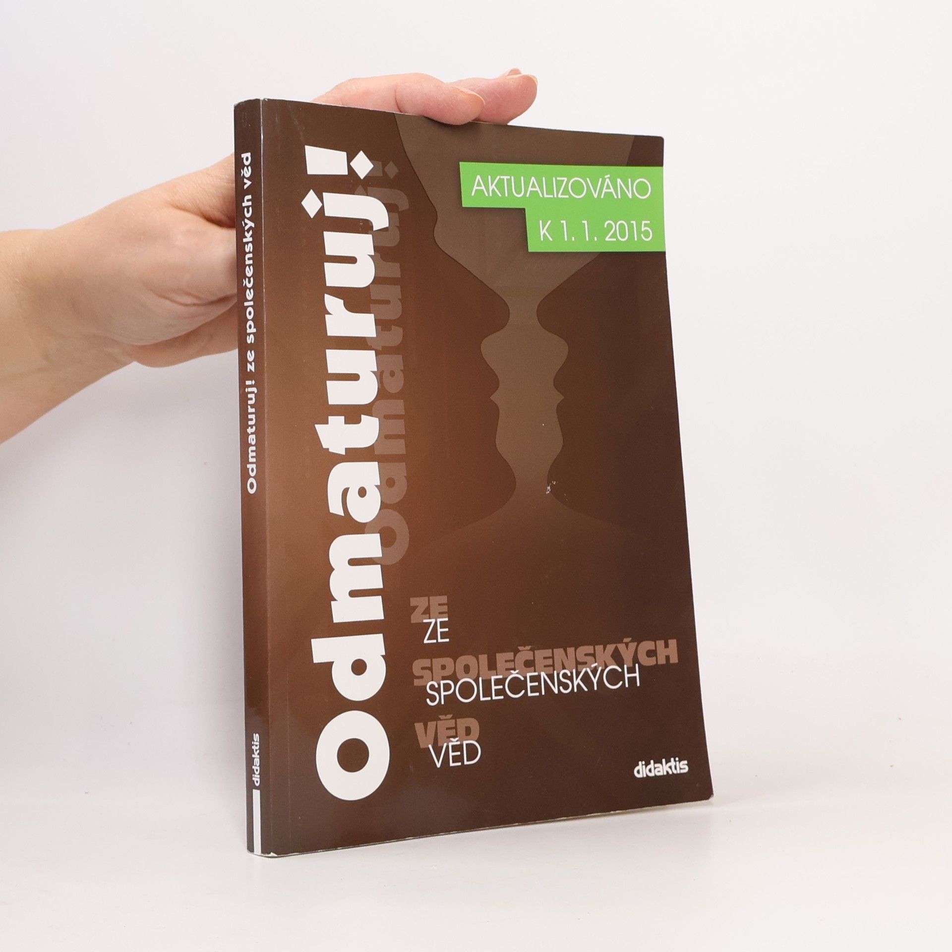 Kolektiv autorů Odmaturuj! ze společenských věd