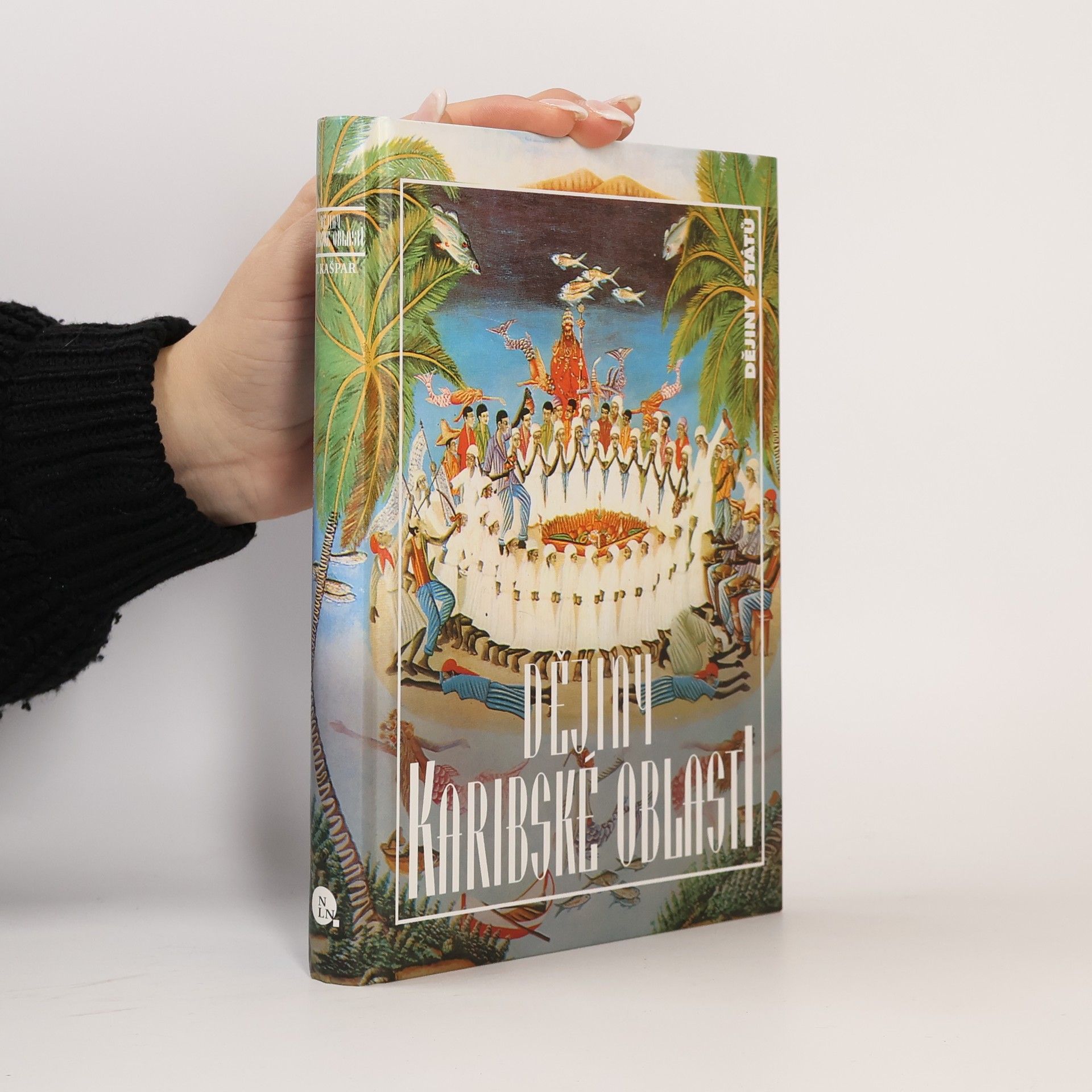 Oldřich Kašpar Dějiny Karibské oblasti