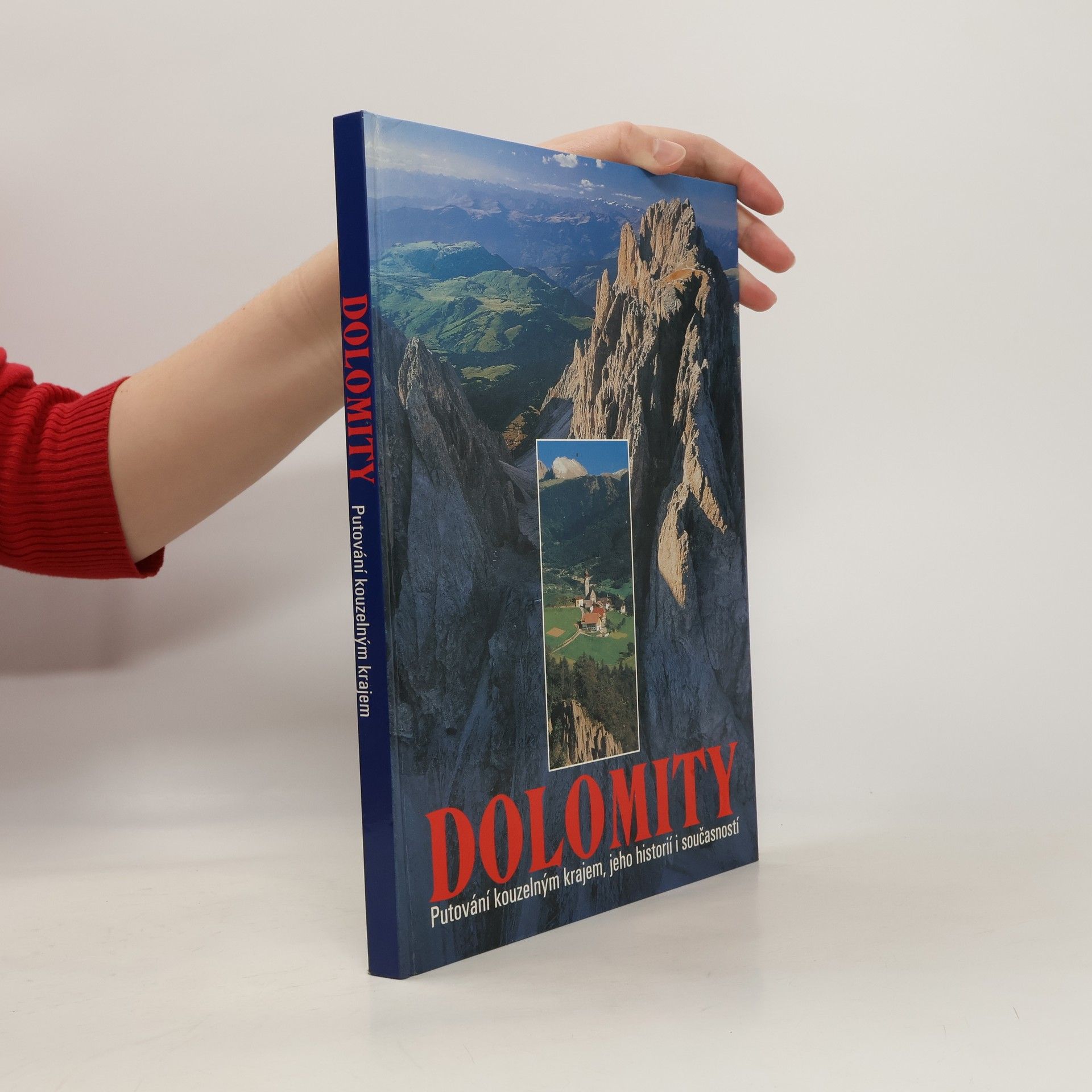 Barbora Michálková Dolomity: Putování kouzelným krajem, jeho historií i současností