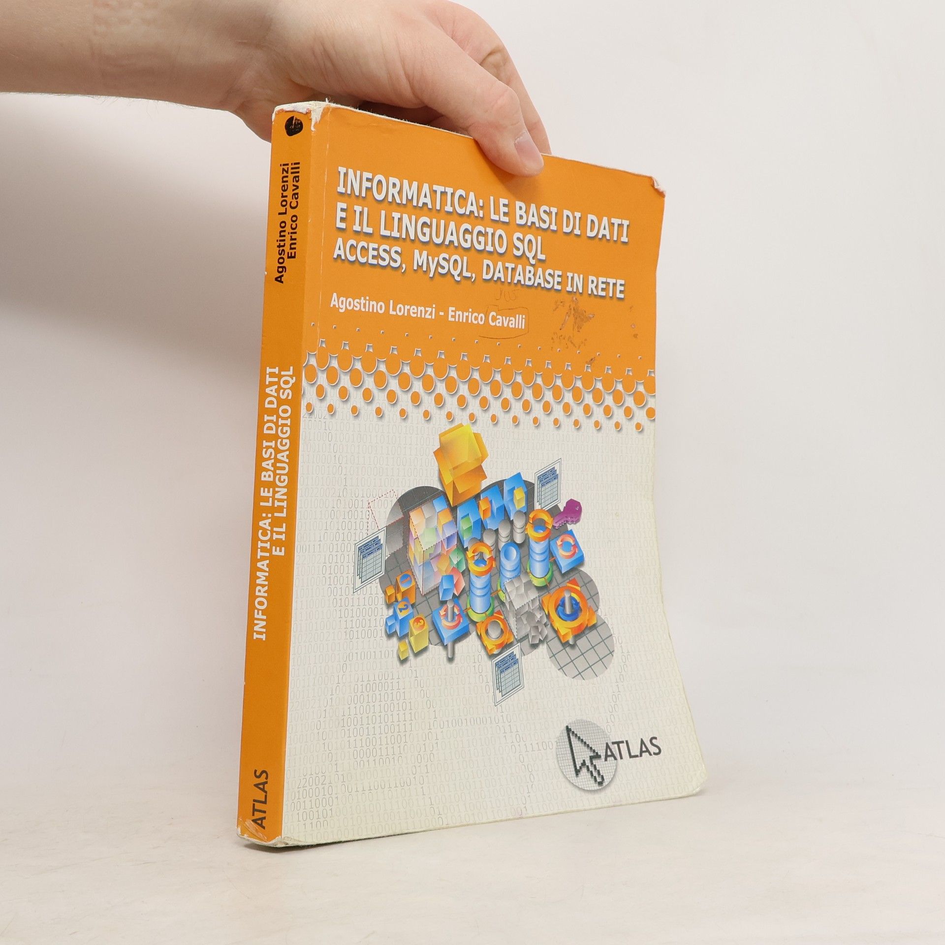 Le basi di dati e linguaggio SQL. Access, MySQL, database in rete. Per le scuole superiori