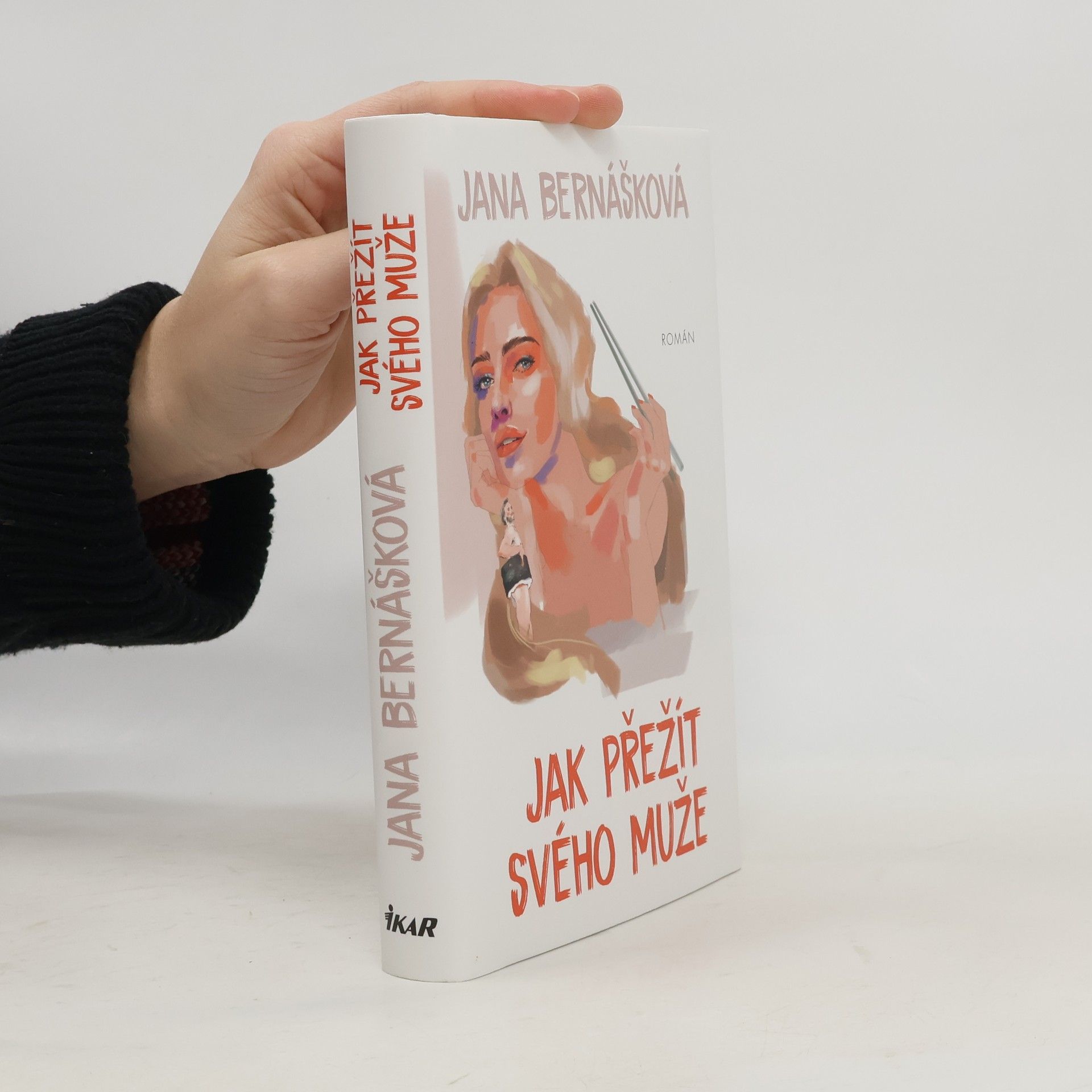 Jana Bernášková Jak přežít svého muže