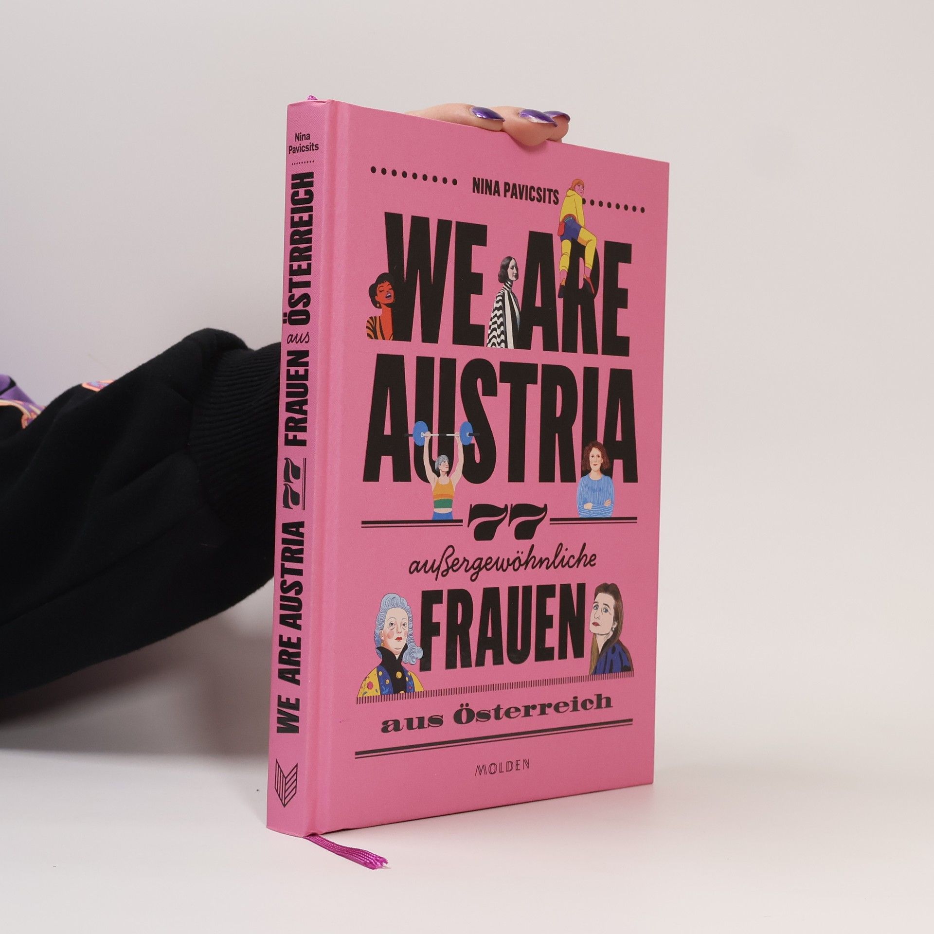 Nina Pavicsits We Are Austria: 77 Außergewöhnliche Frauen aus Österreich