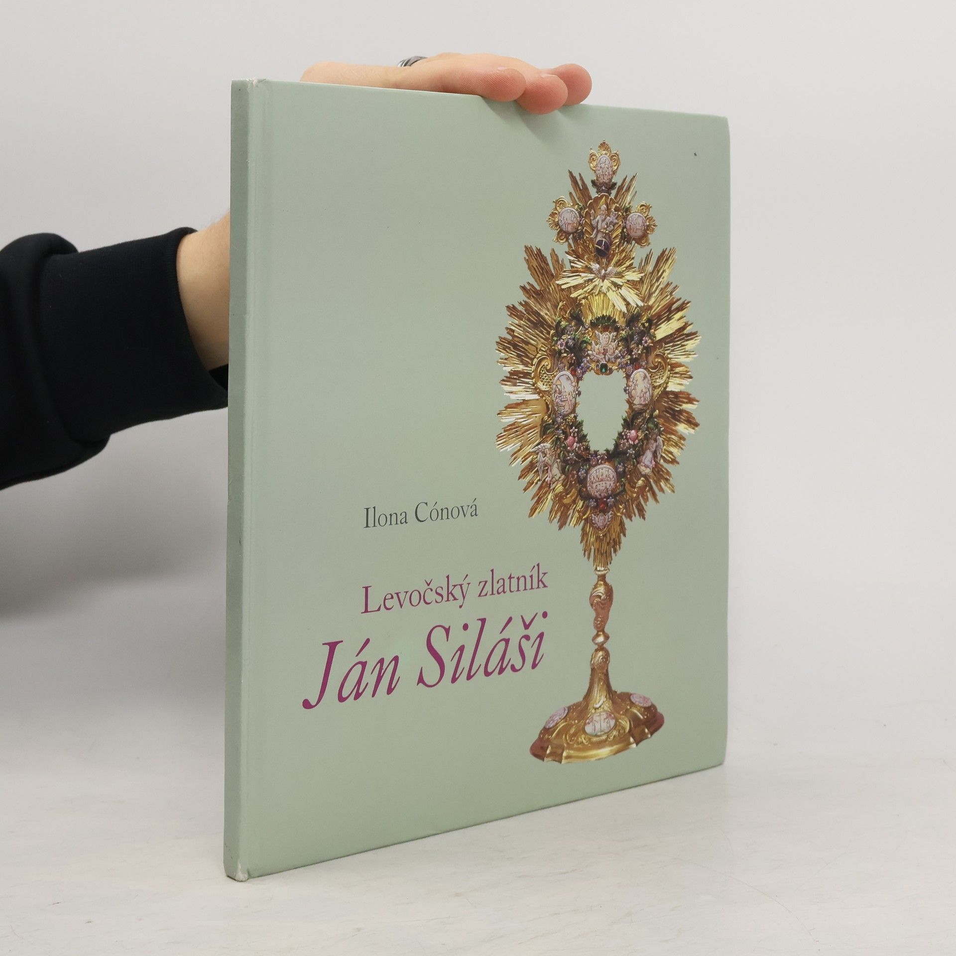 Ilona Cónová Levočský zlatník Ján Siláši