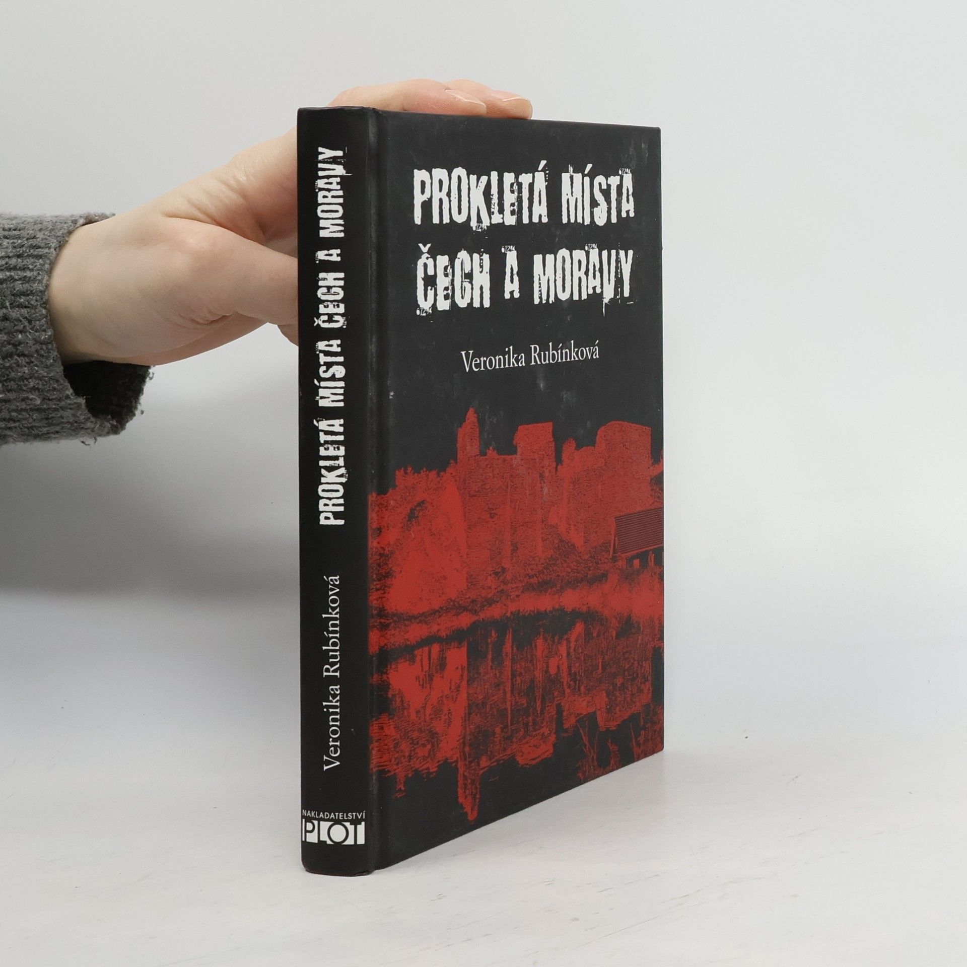 Veronika Rubínková Prokletá místa Čech a Moravy