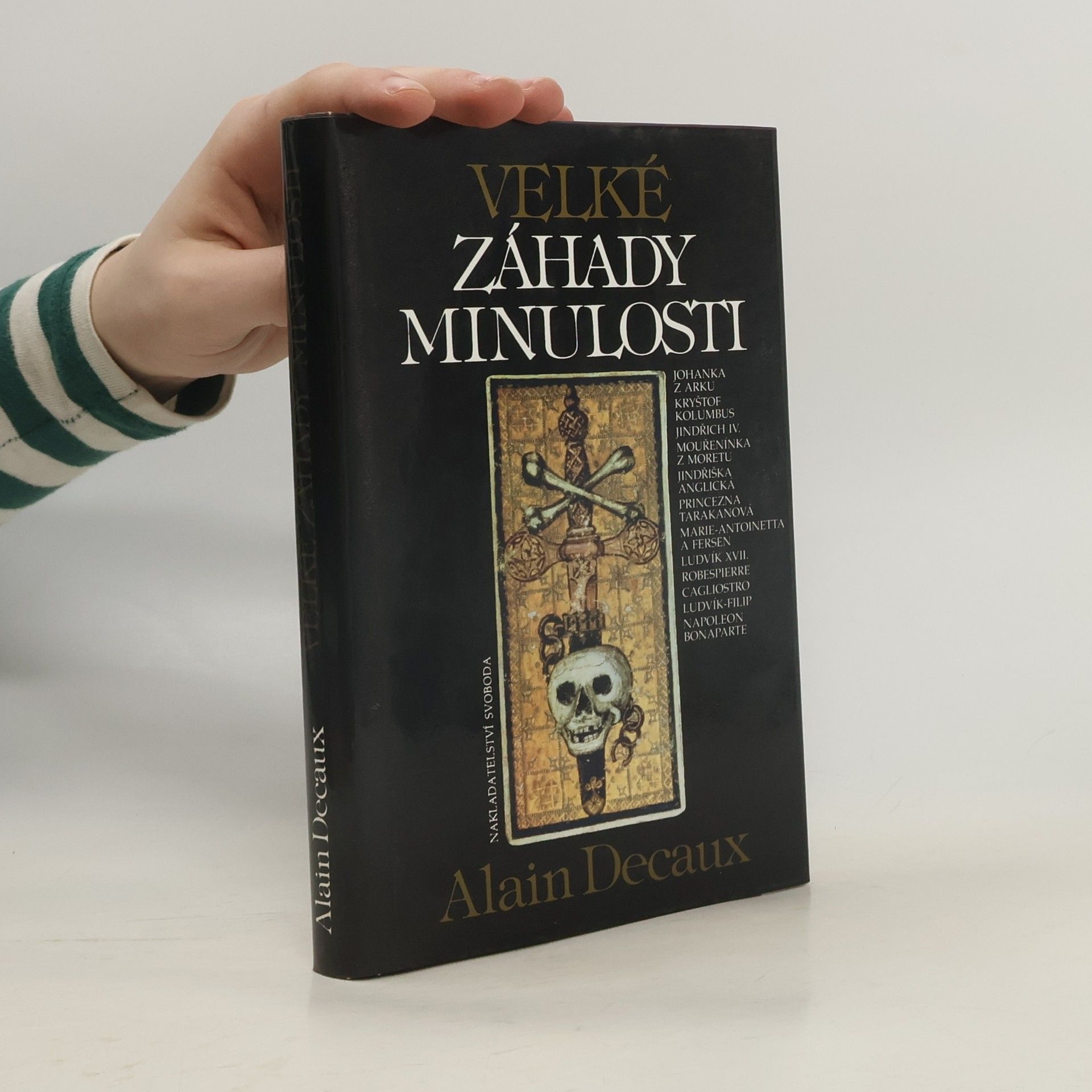 Alain Decaux Velké záhady minulosti