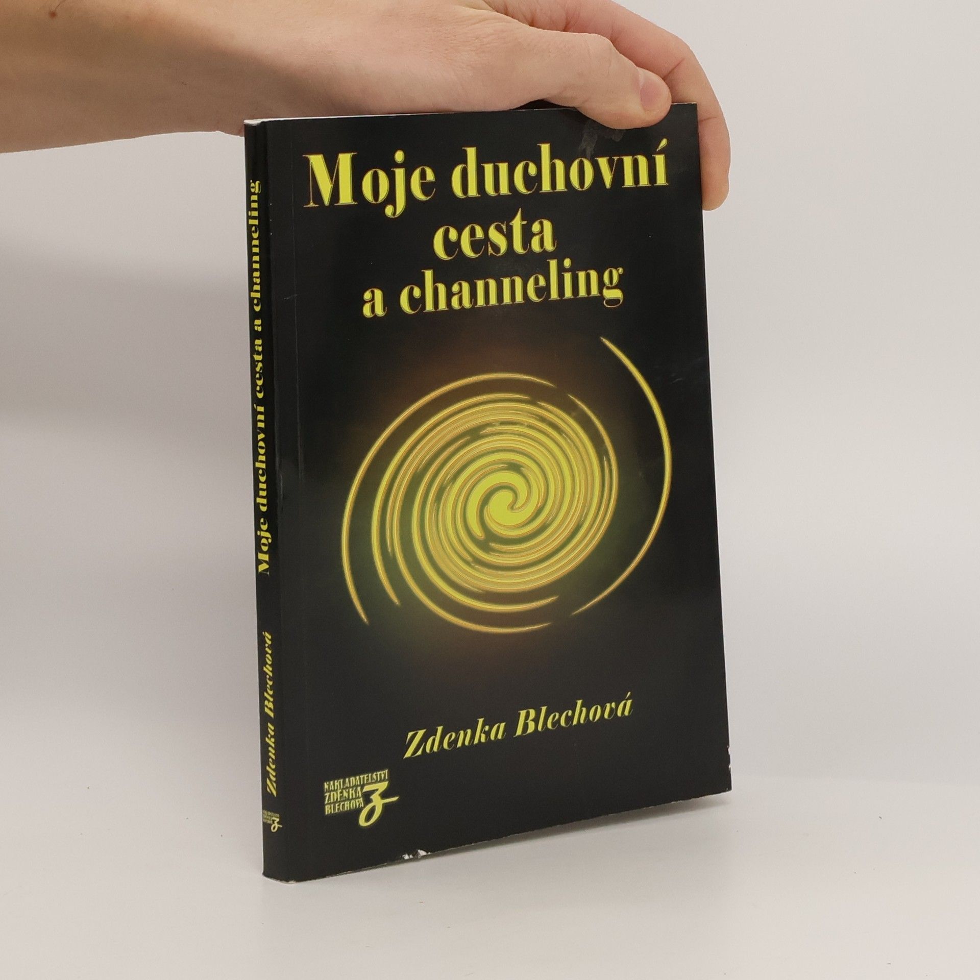 Zdenka Blechová Moje duchovní cesta a channeling
